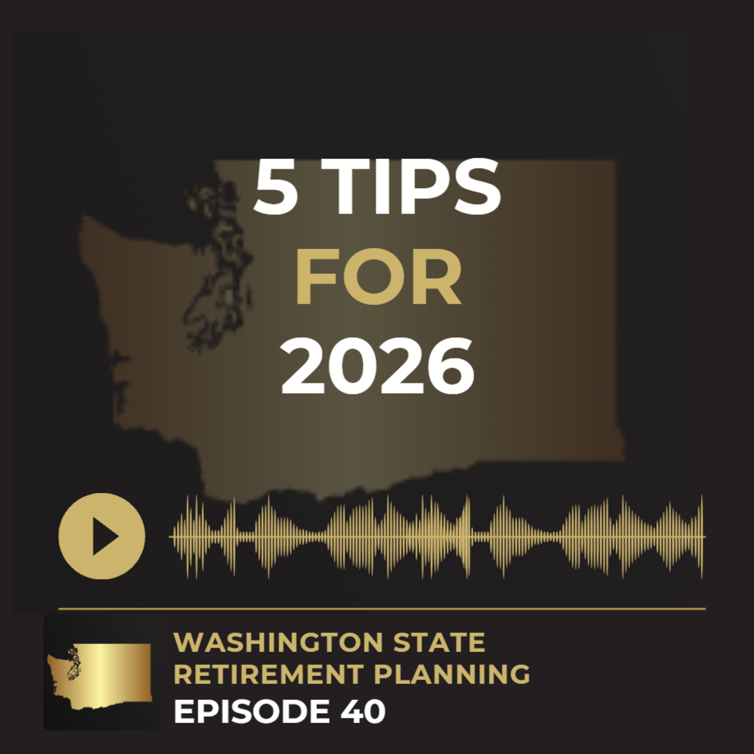 Ep 40 - 5 Retirement tips for 2026 episode artwork