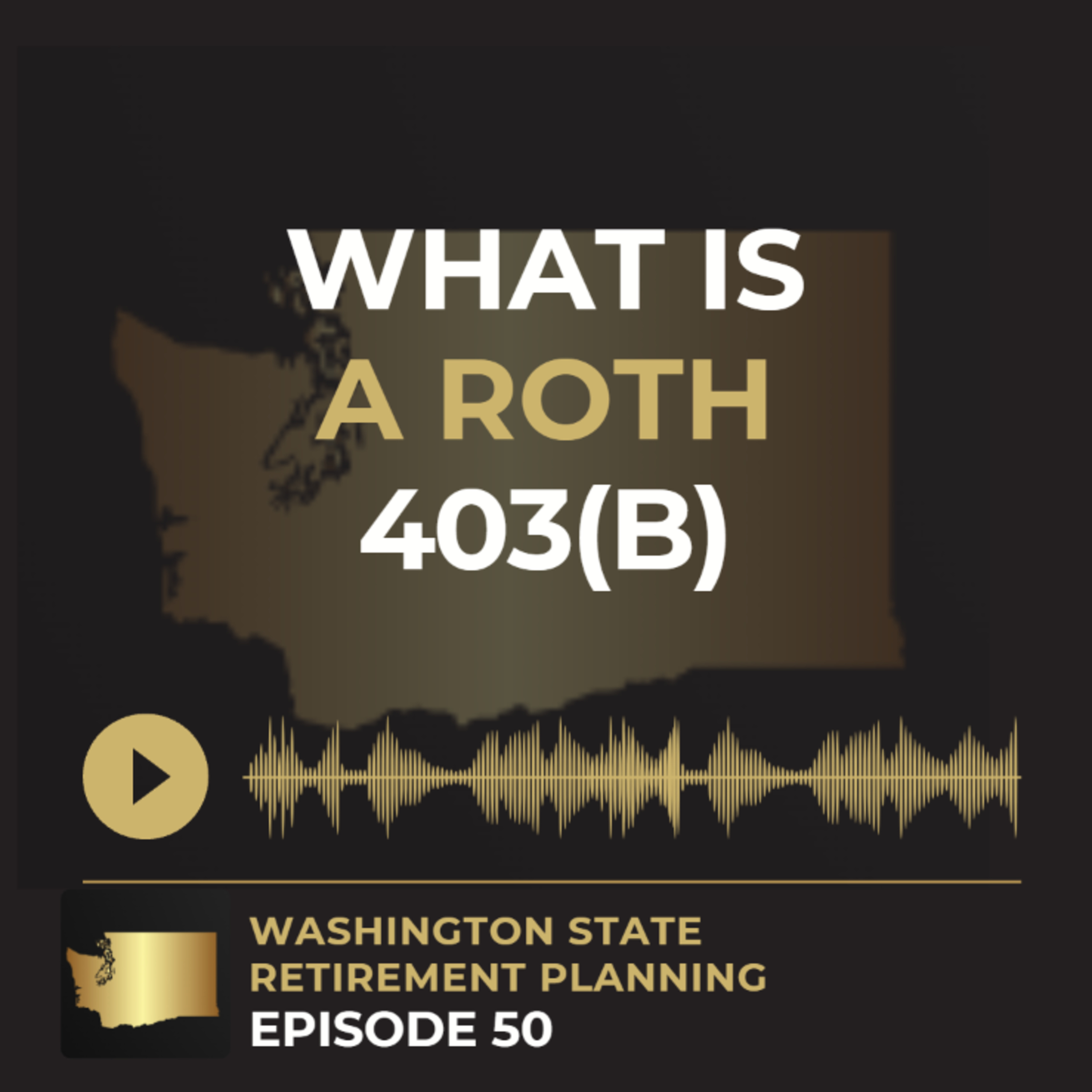 Ep 50 - What is a Roth 403(b)? episode artwork
