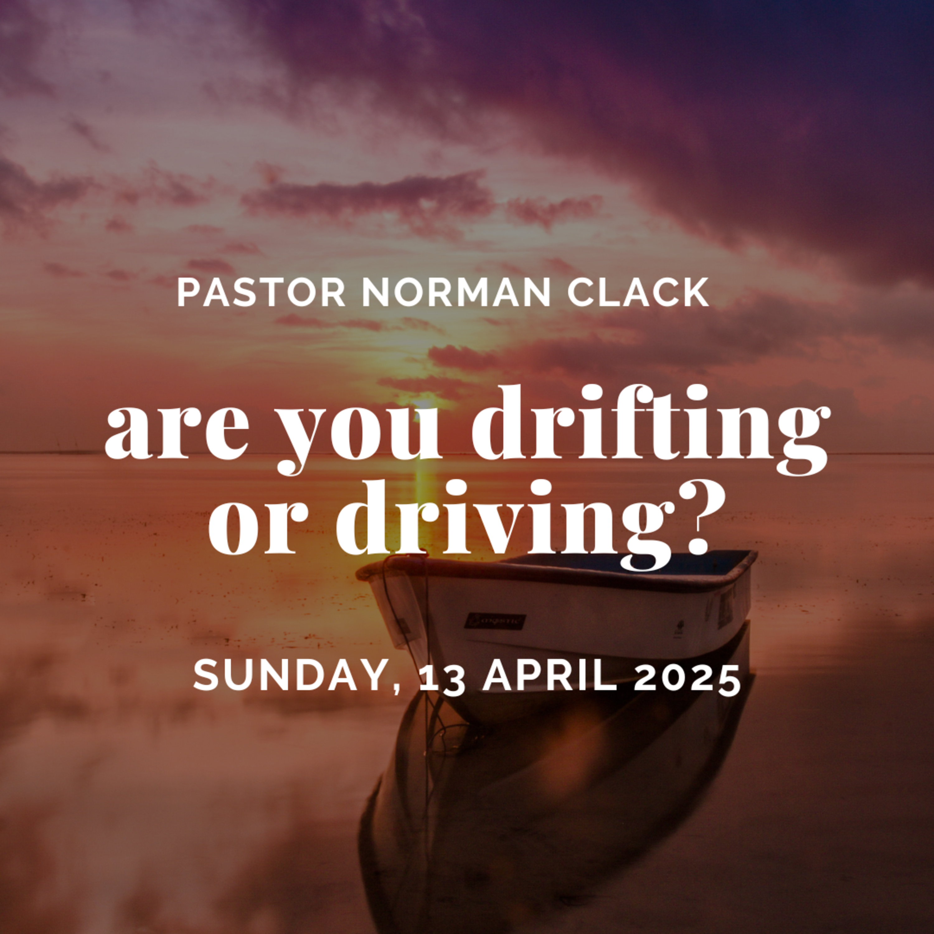 Are you Drifting or Driving? (Full Sermon) episode artwork