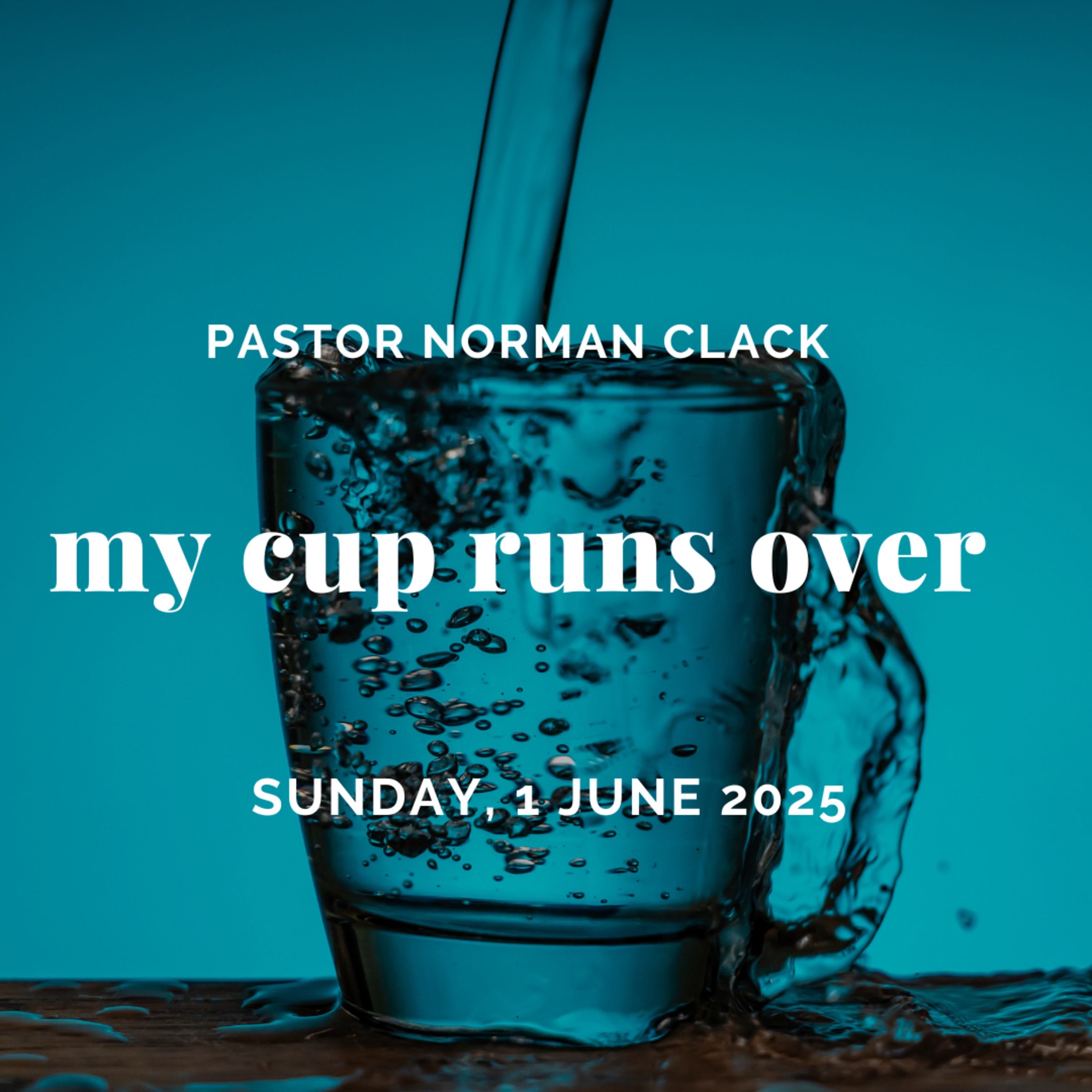 My Cup Runs Over (Full Sermon) episode artwork