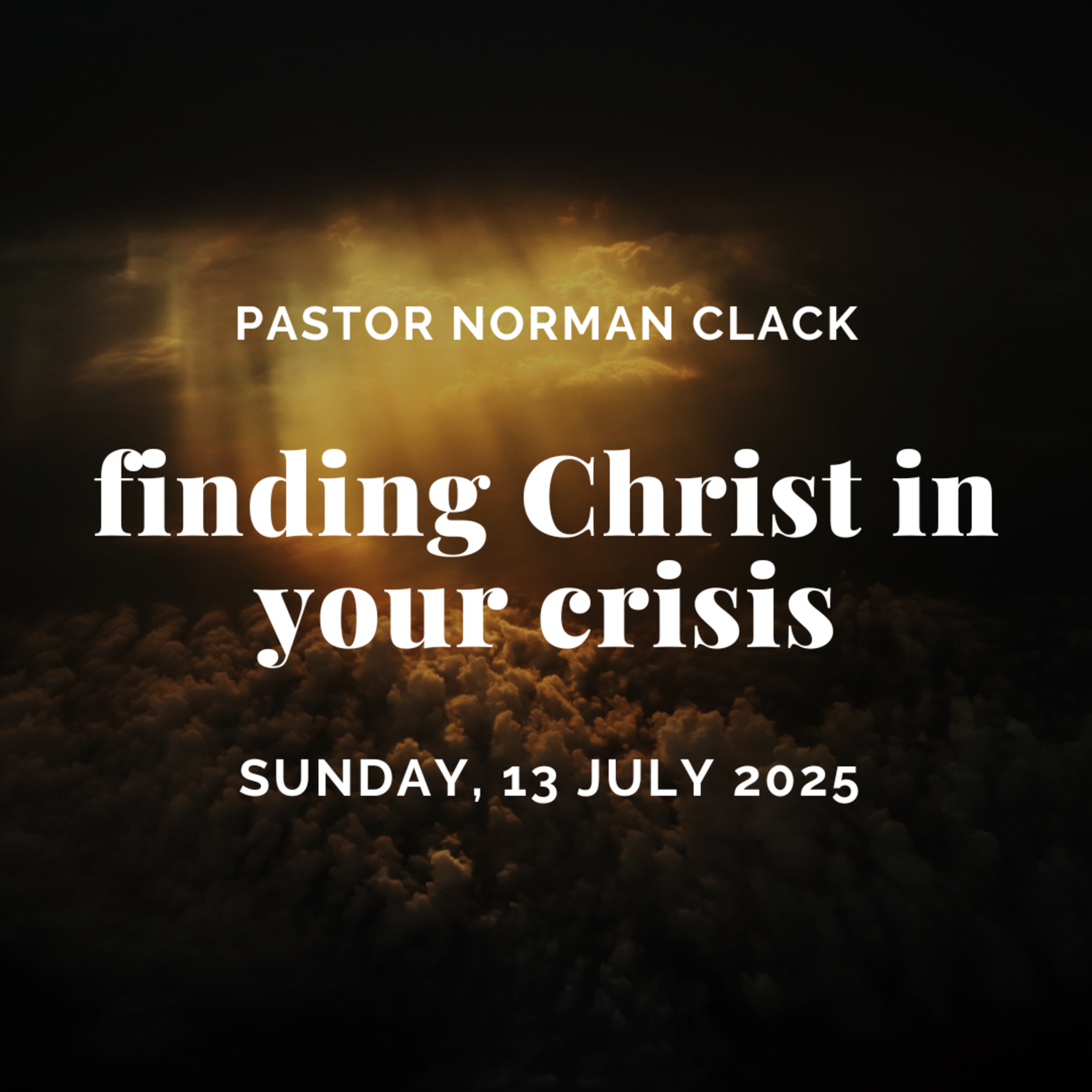 Finding Christ in Your Crisis (Full Sermon) episode artwork