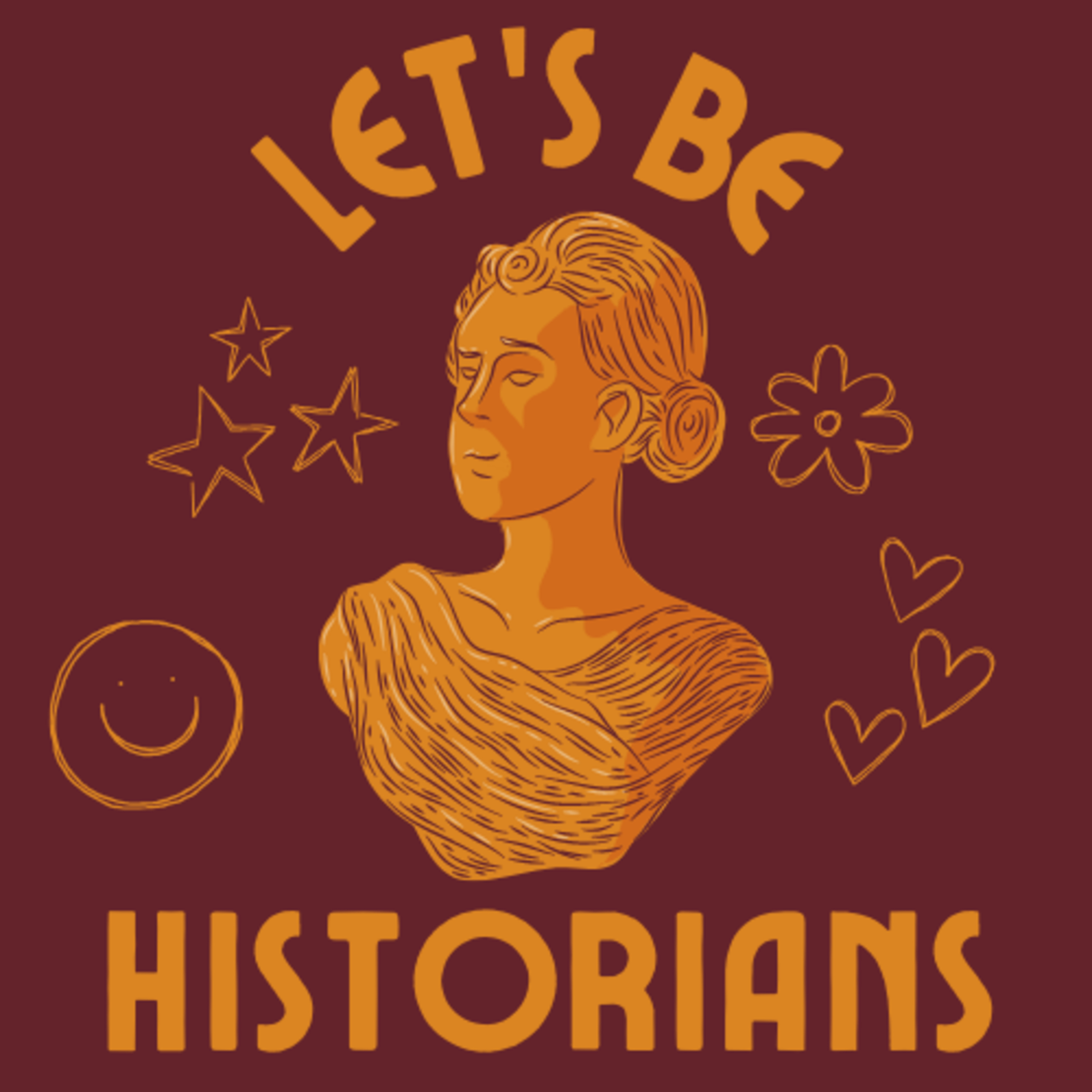 Let\'s Be Historians