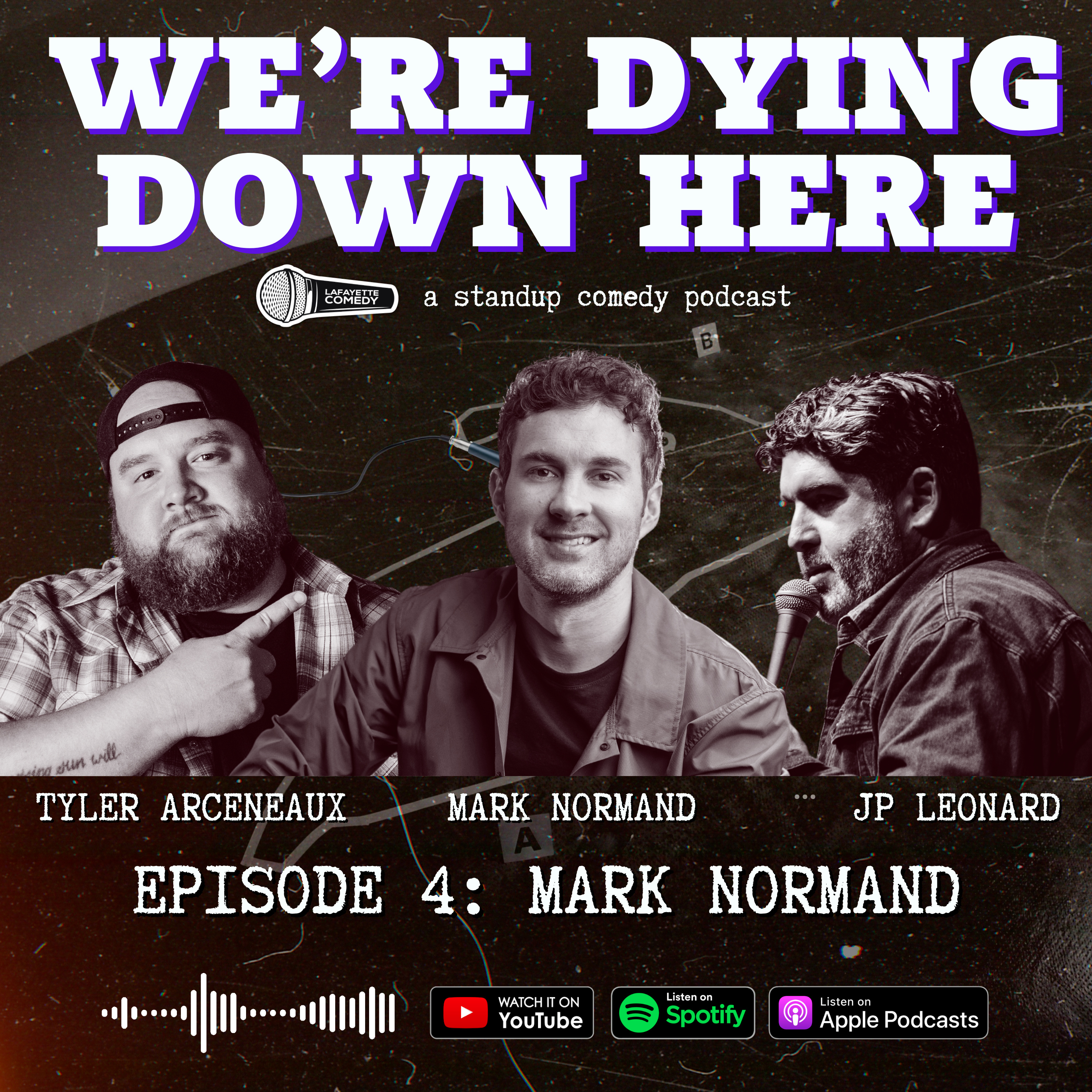 Mark Normand | Episode 4 - We're Dying Down Here Podcast episode artwork
