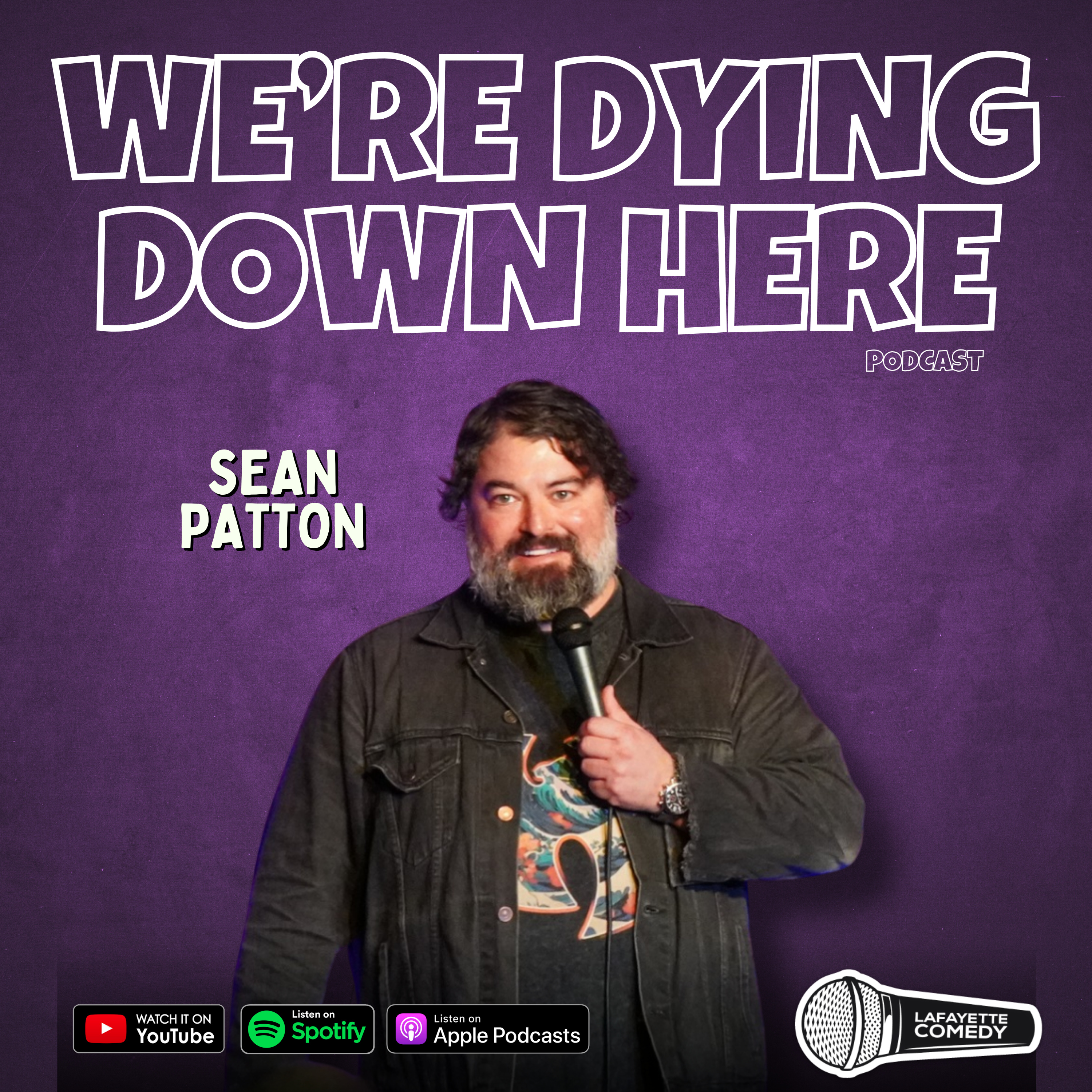 Sean Patton | S3, E1 We're Dying Down Here Podcast w/ JP Leonard & Tyler Arceneaux episode artwork