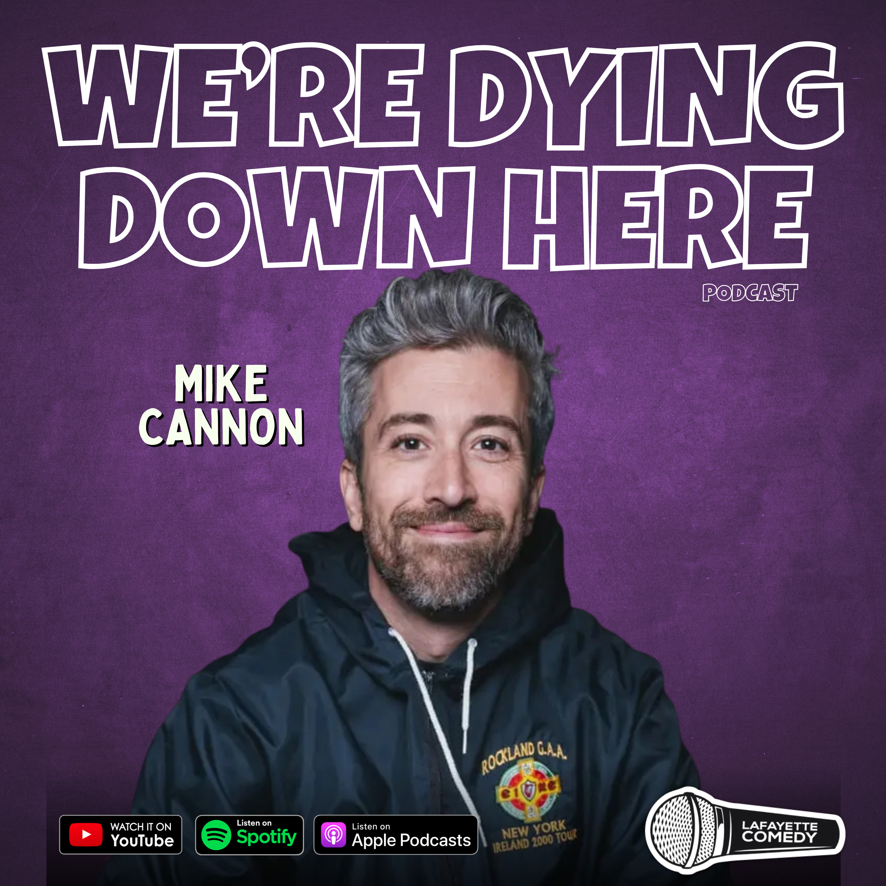 Mike Cannon | S3, E2 We're Dying Down Here Podcast w/ JP Leonard & Tyler Arceneaux  episode artwork