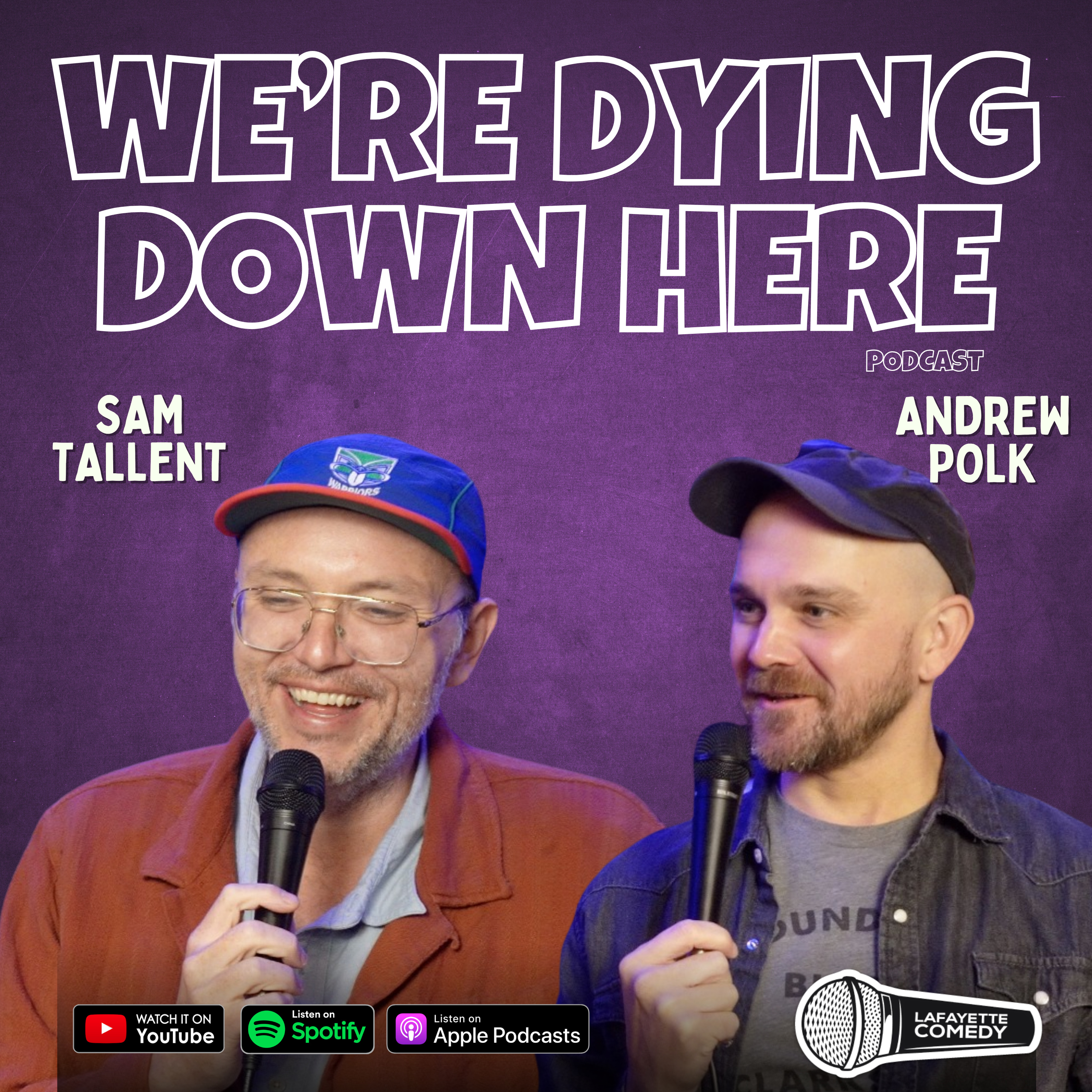 Sam Tallent | S3, E3 We're Dying Down Here Podcast w/ JP Leonard & Tyler Arceneaux #samtallent episode artwork
