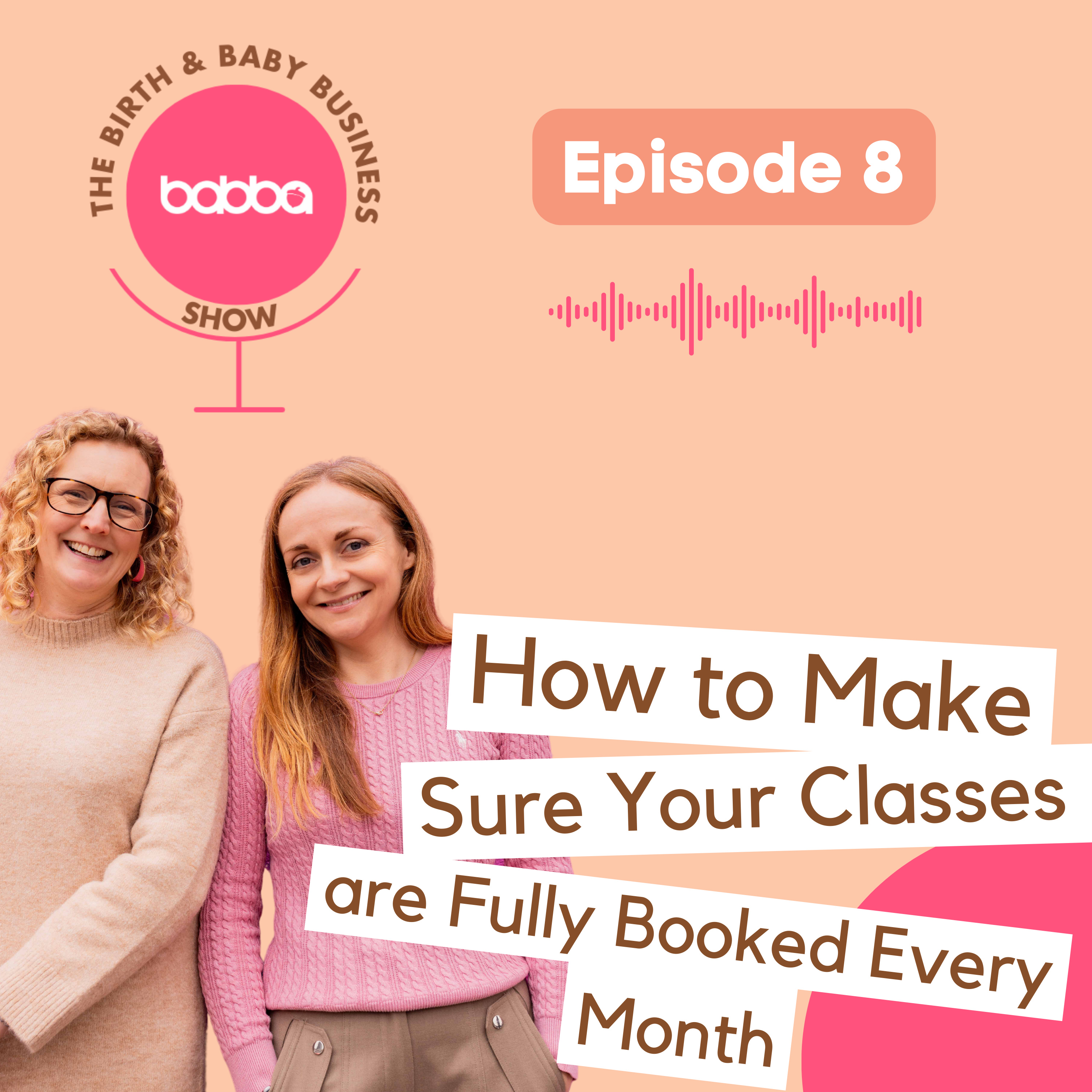 How to Make Sure Your Classes Are Fully Booked Every Month episode artwork