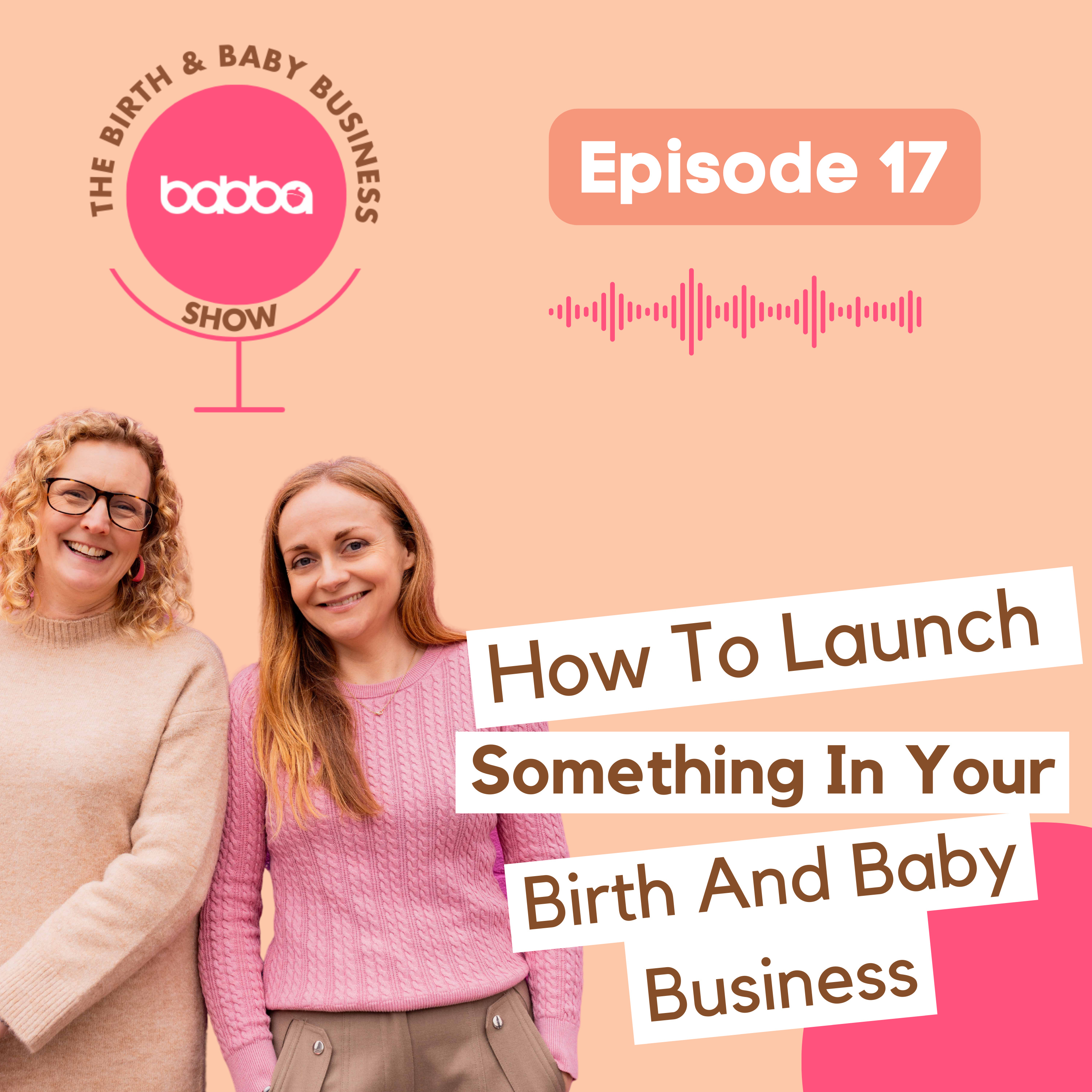 How To Launch Something In Your Birth And Baby Business episode artwork