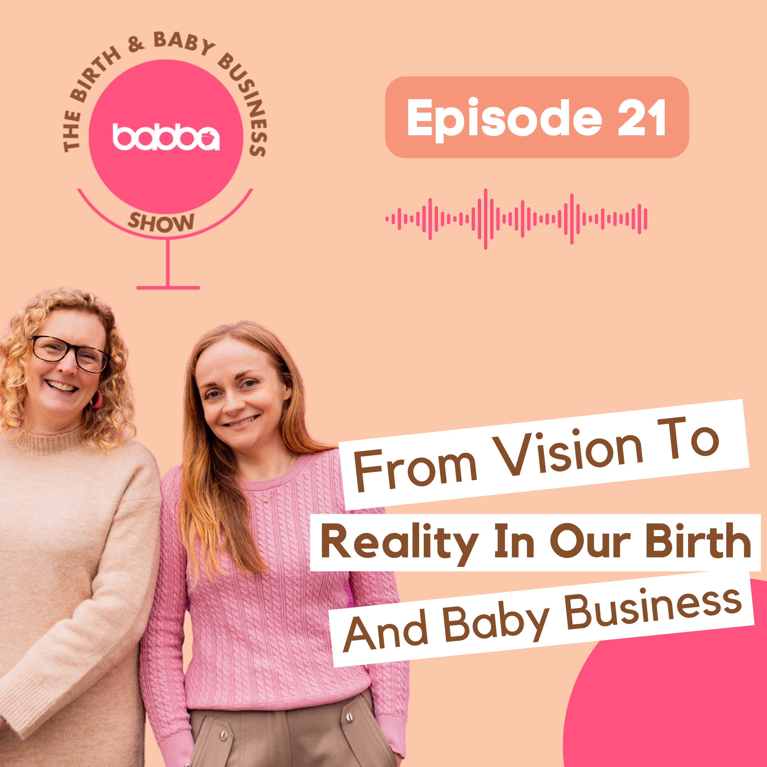 From Vision to Reality in Our Birth & Baby Businesses episode artwork