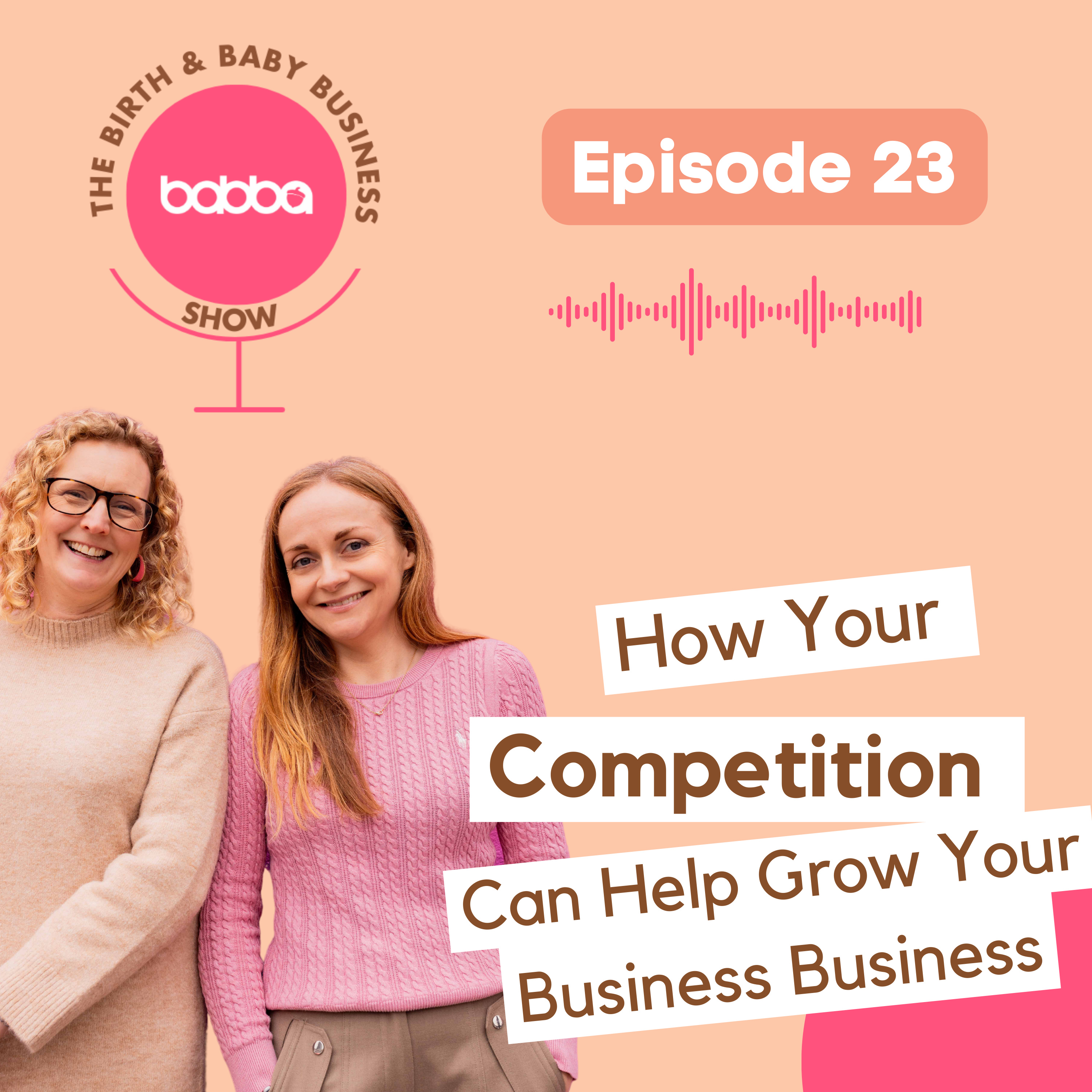 How Your Competition Can Help Grow Your Business episode artwork