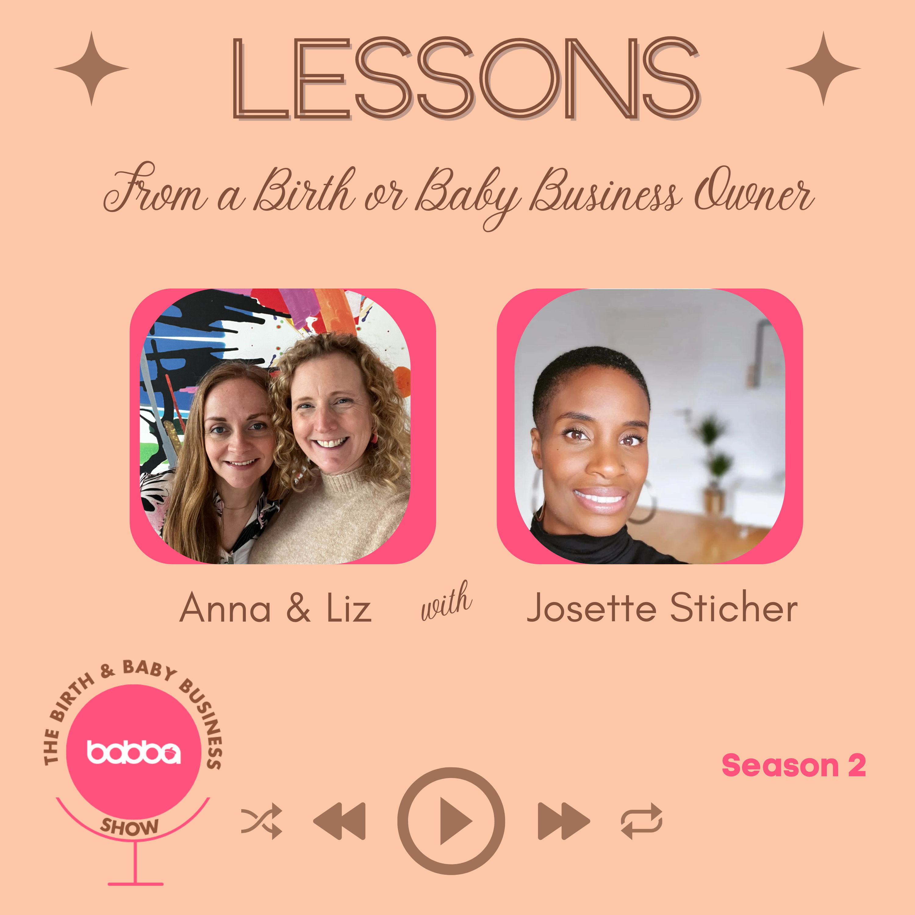 Lessons From A Birth And Baby Business Owner With Josette Sticher. episode artwork