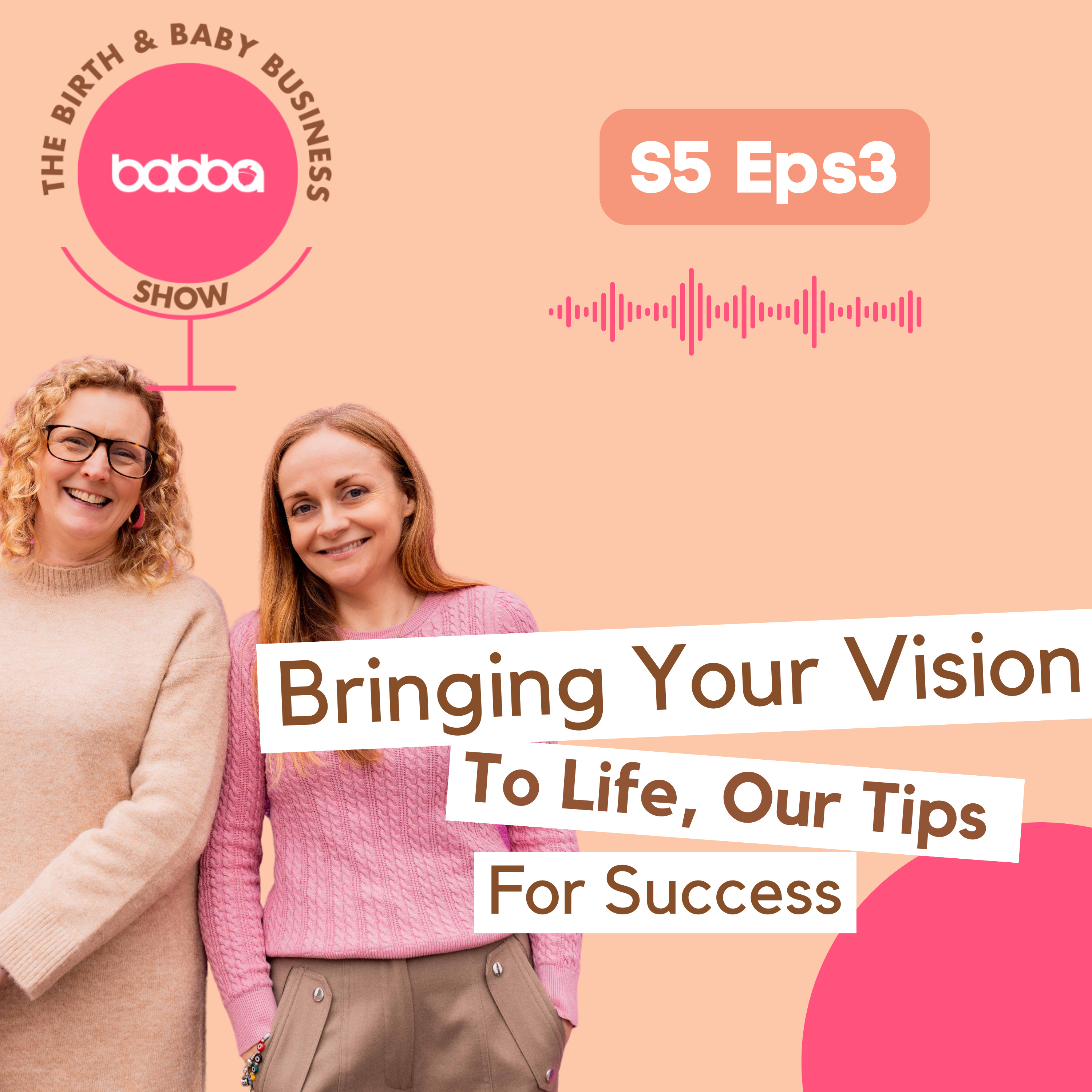 Bringing Your Vision to Life. Our tips for success  episode artwork