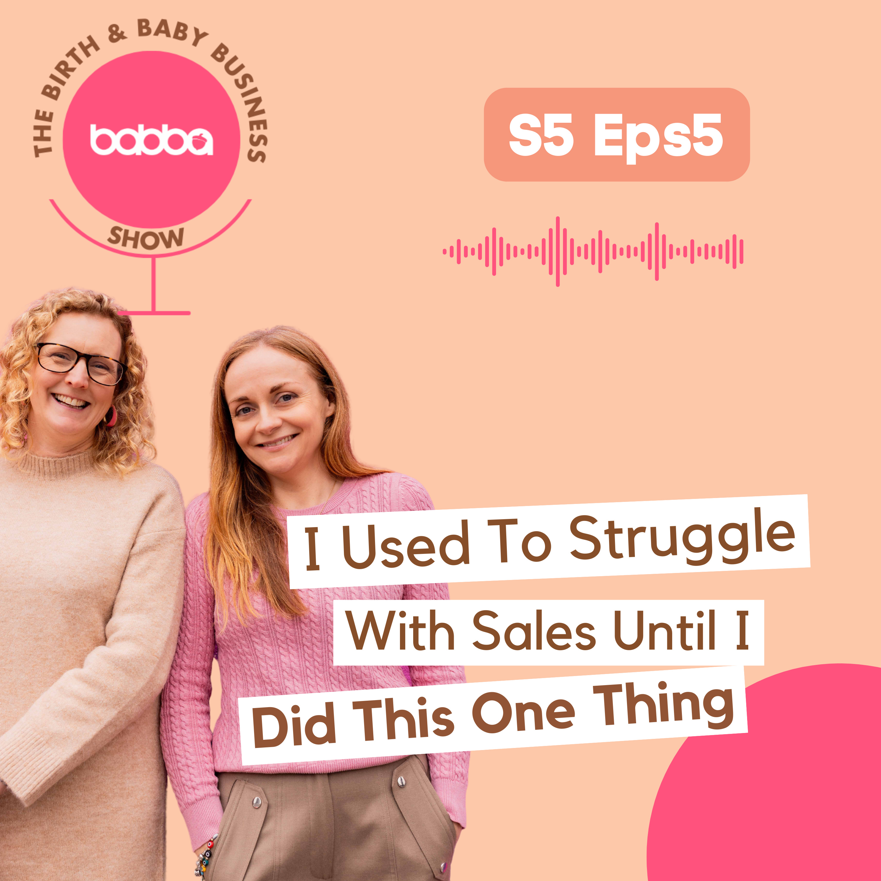 I used to struggle with sales until I did this one thing! episode artwork