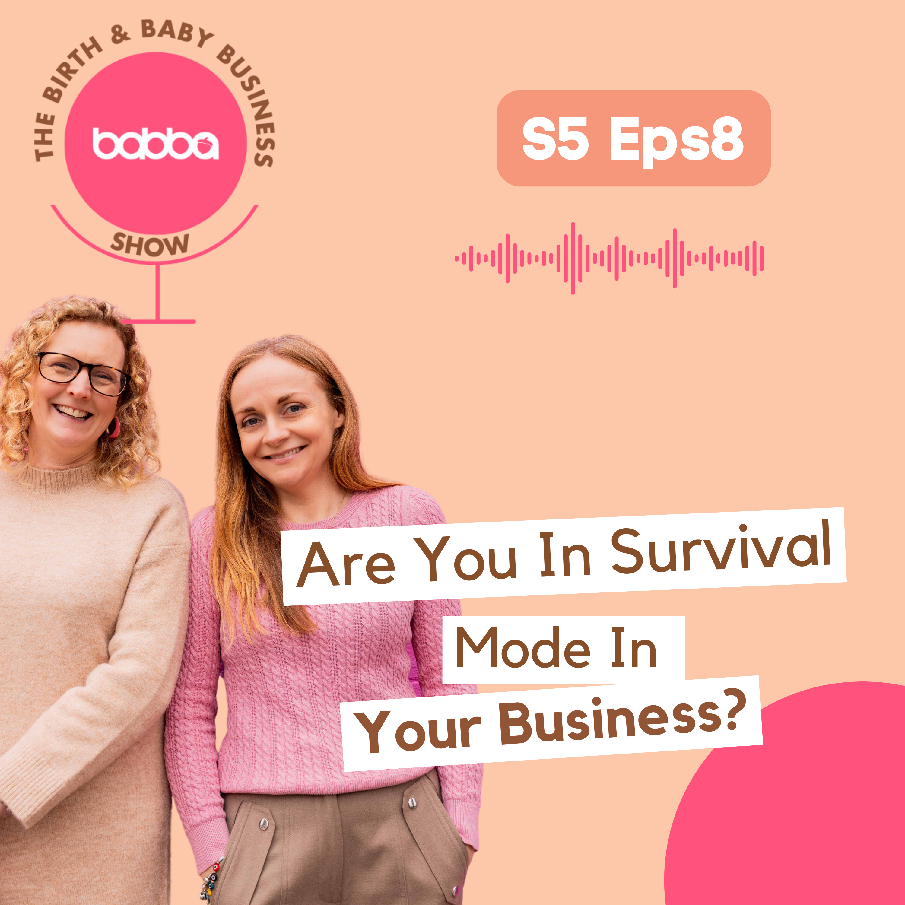 Are you in survival mode in your business? episode artwork