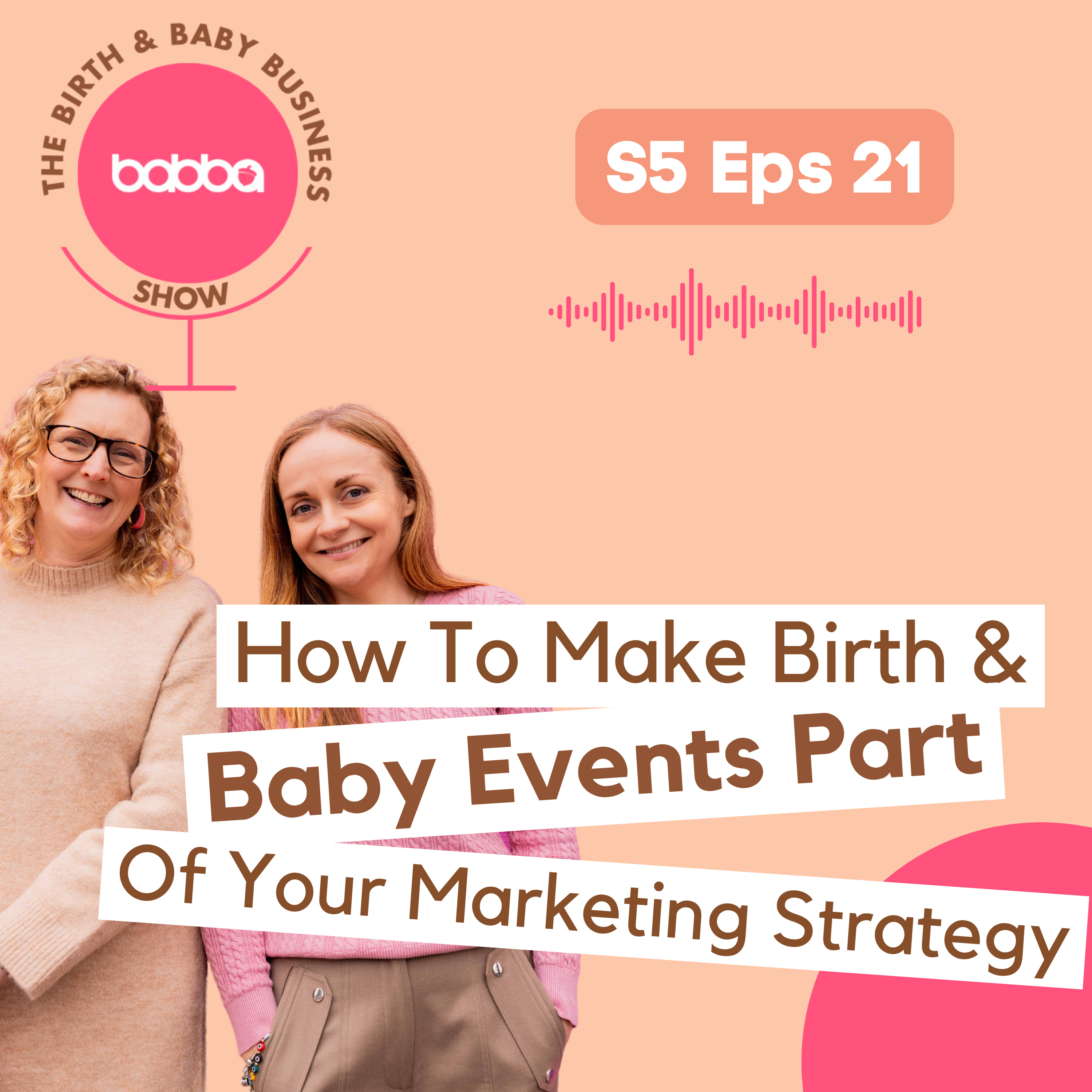 How to Make Birth & Baby Events Part of Your Marketing Strategy episode artwork