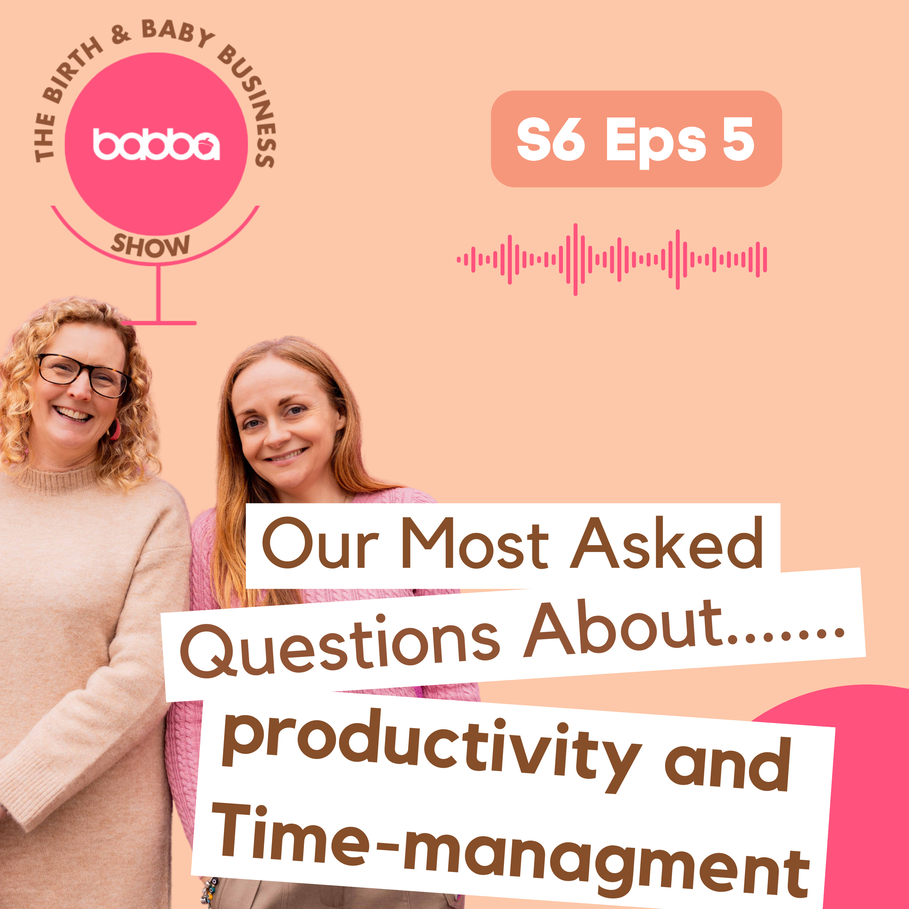 Our Most Asked Questions About..... Productivity & Time management episode artwork