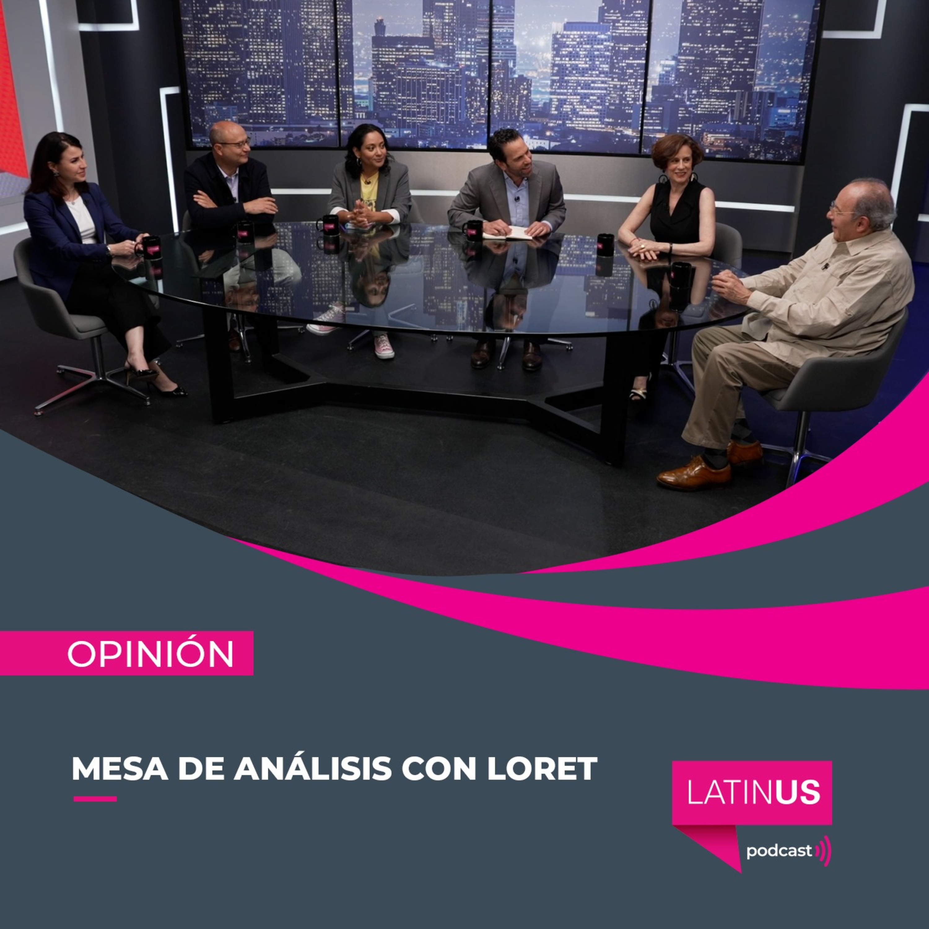 Mesa de Análisis con Loret: Dresser, Hernández, Becerra, Silva-Herzog y Aguilar Camín