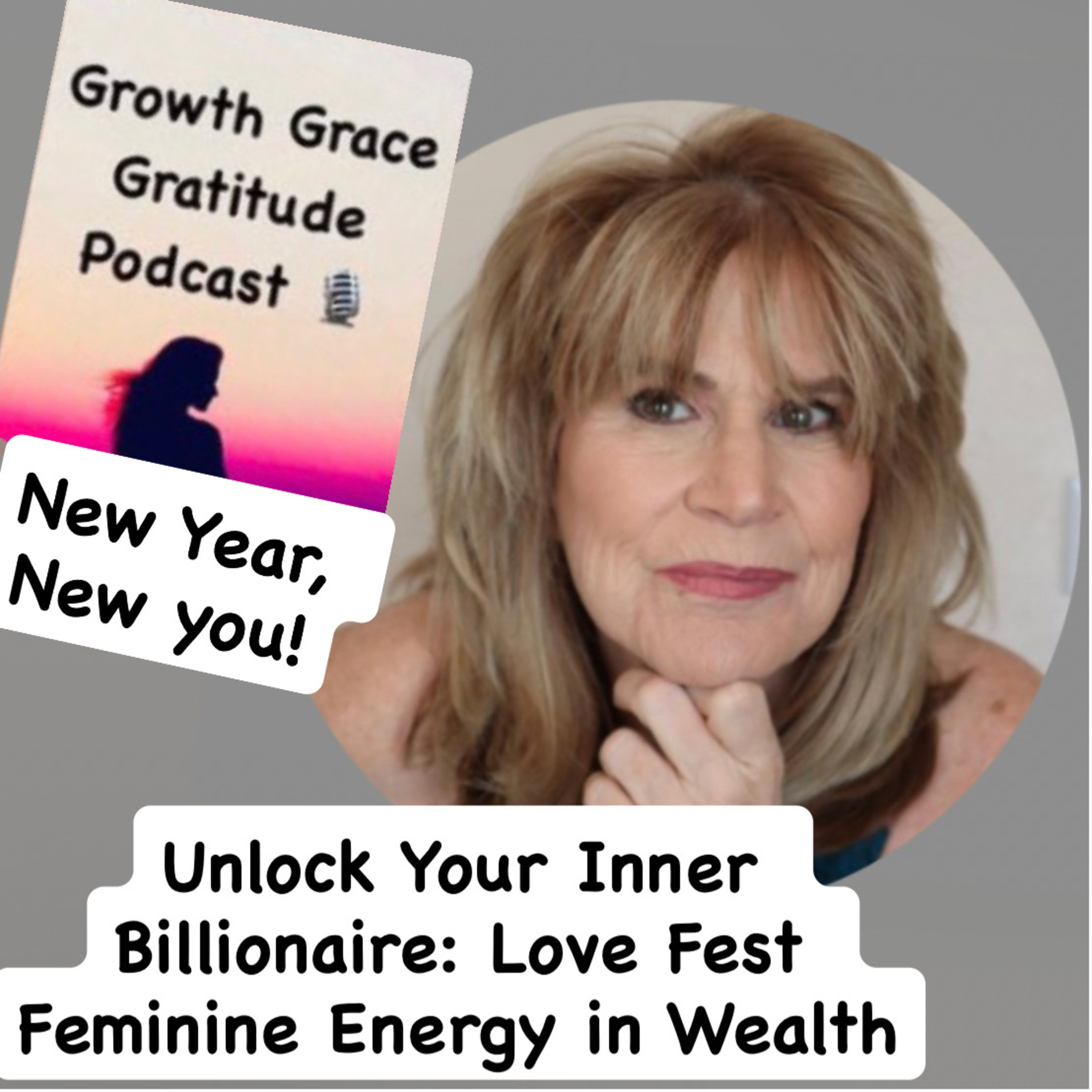 Unlock Your Inner Billionaire This New Year: Love Fest Feminine Energy in Wealth with Debbie Dobbins episode artwork
