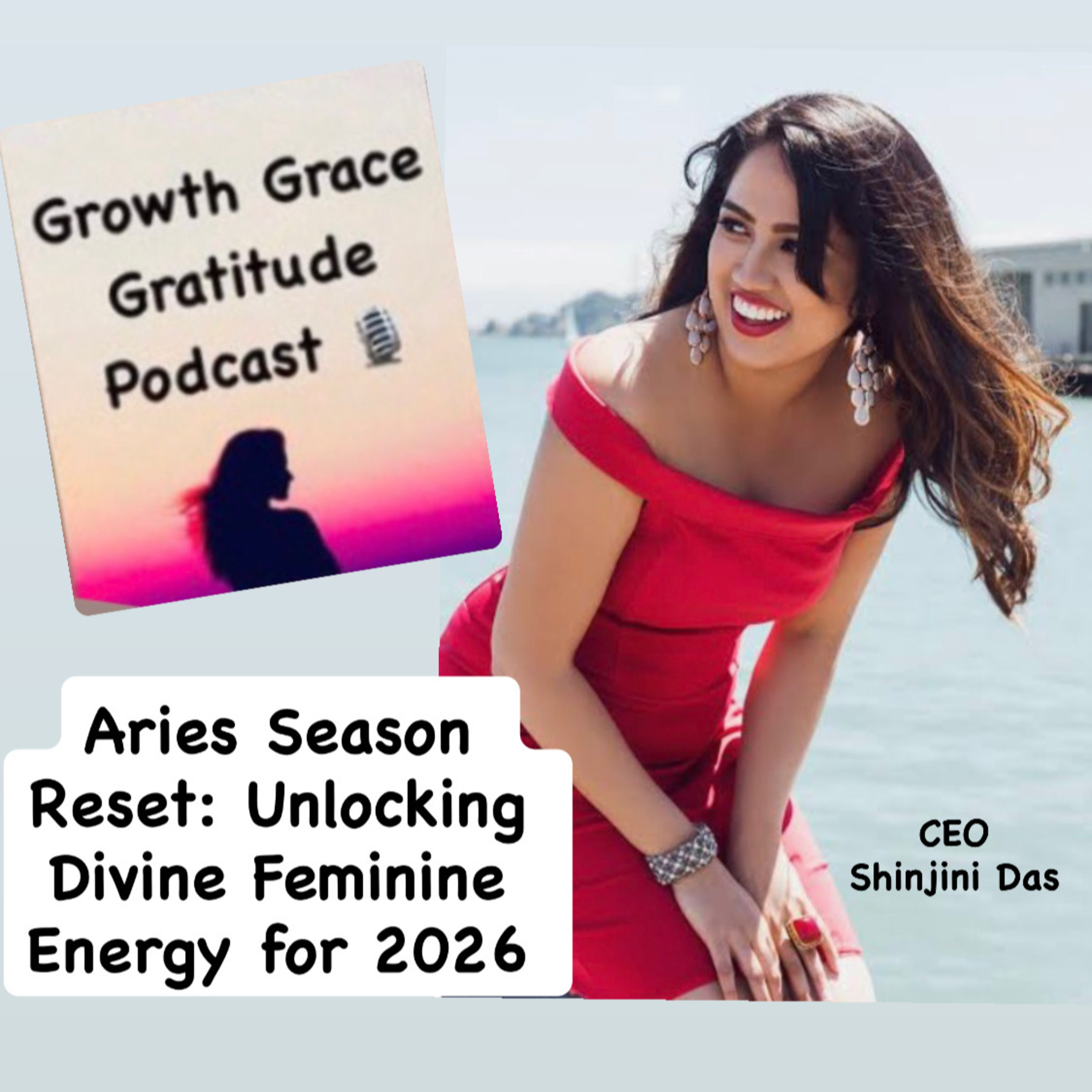 Aries Season Reset: Unlocking Divine Feminine Energy for 2026 with the New Astrological Year through Daily Holistic Practices with CEO Shinjini Das episode artwork