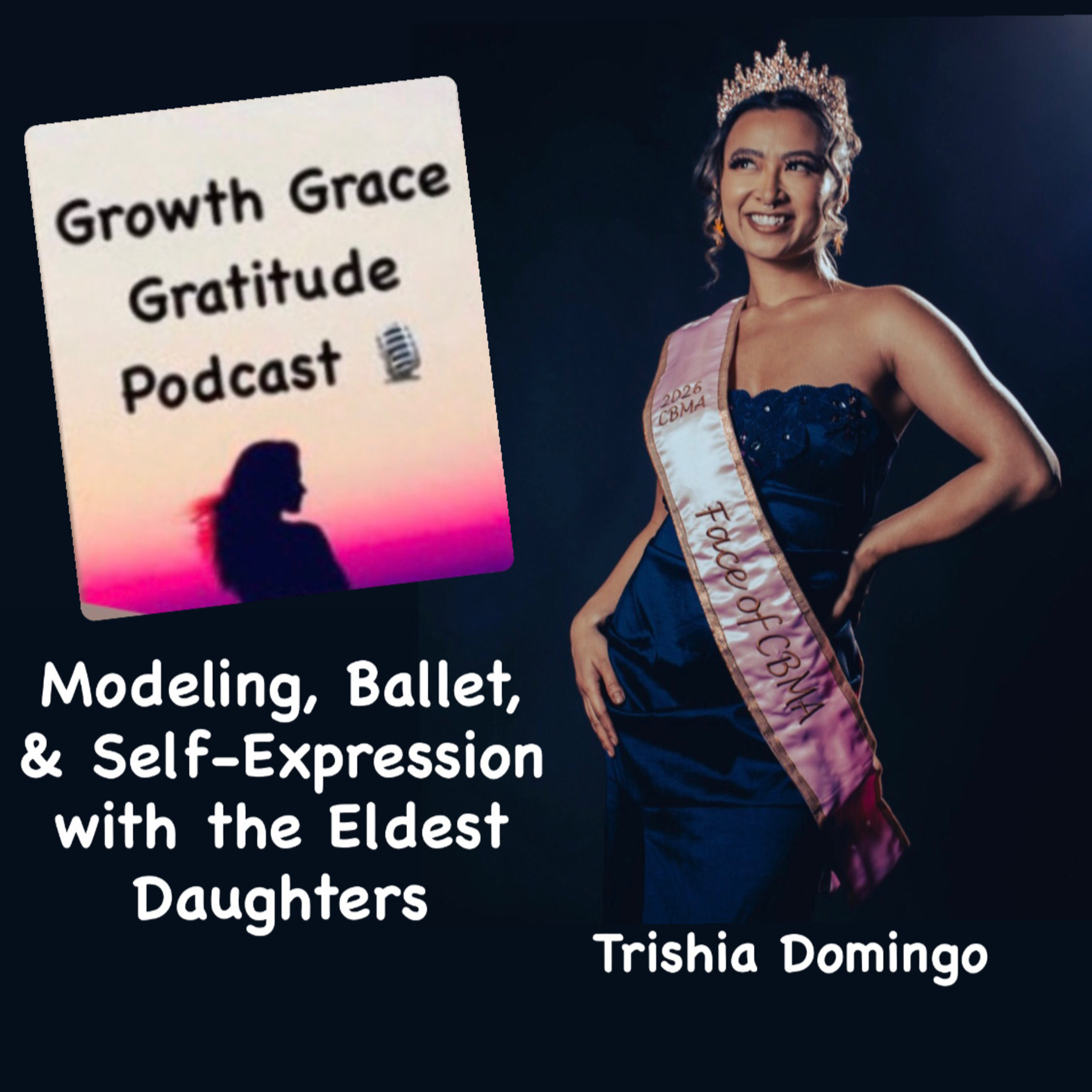 Modeling, Ballet, & Self-Expression with the Eldest Daughter with Model & Confidence Coach Trishia Domingo episode artwork