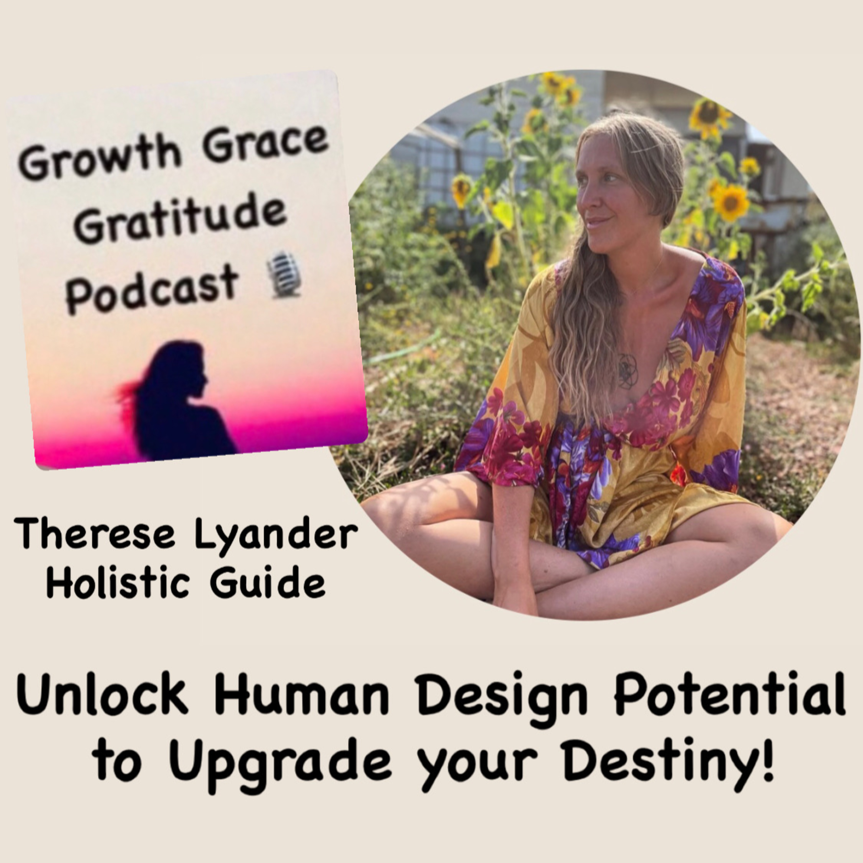 Unlock Your Human Design Blueprint to Upgrade Your Destiny with Therese Lyander episode artwork
