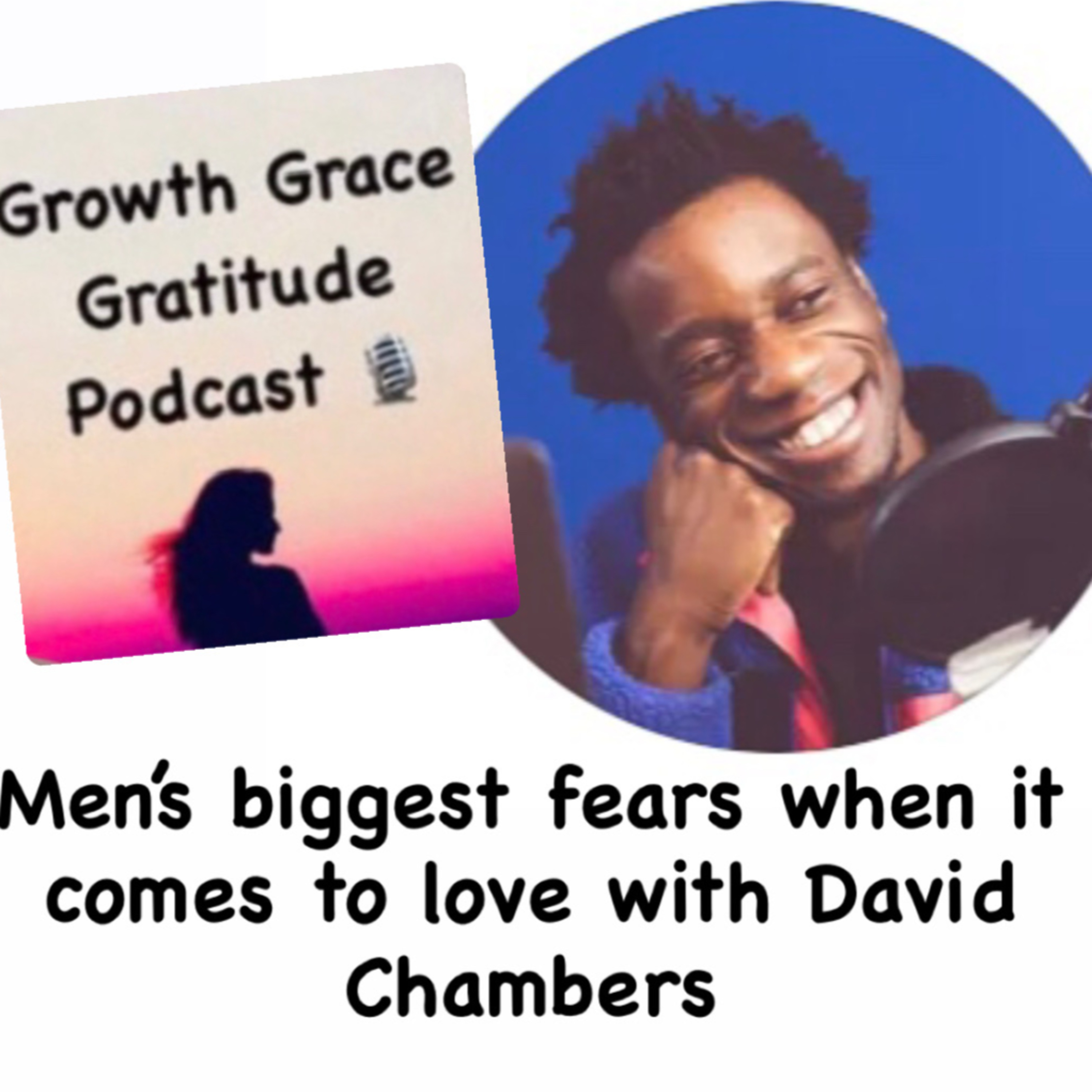 Men's Biggest Fears with Love: Anxiously & Avoidantly Attached with David Chambers episode artwork