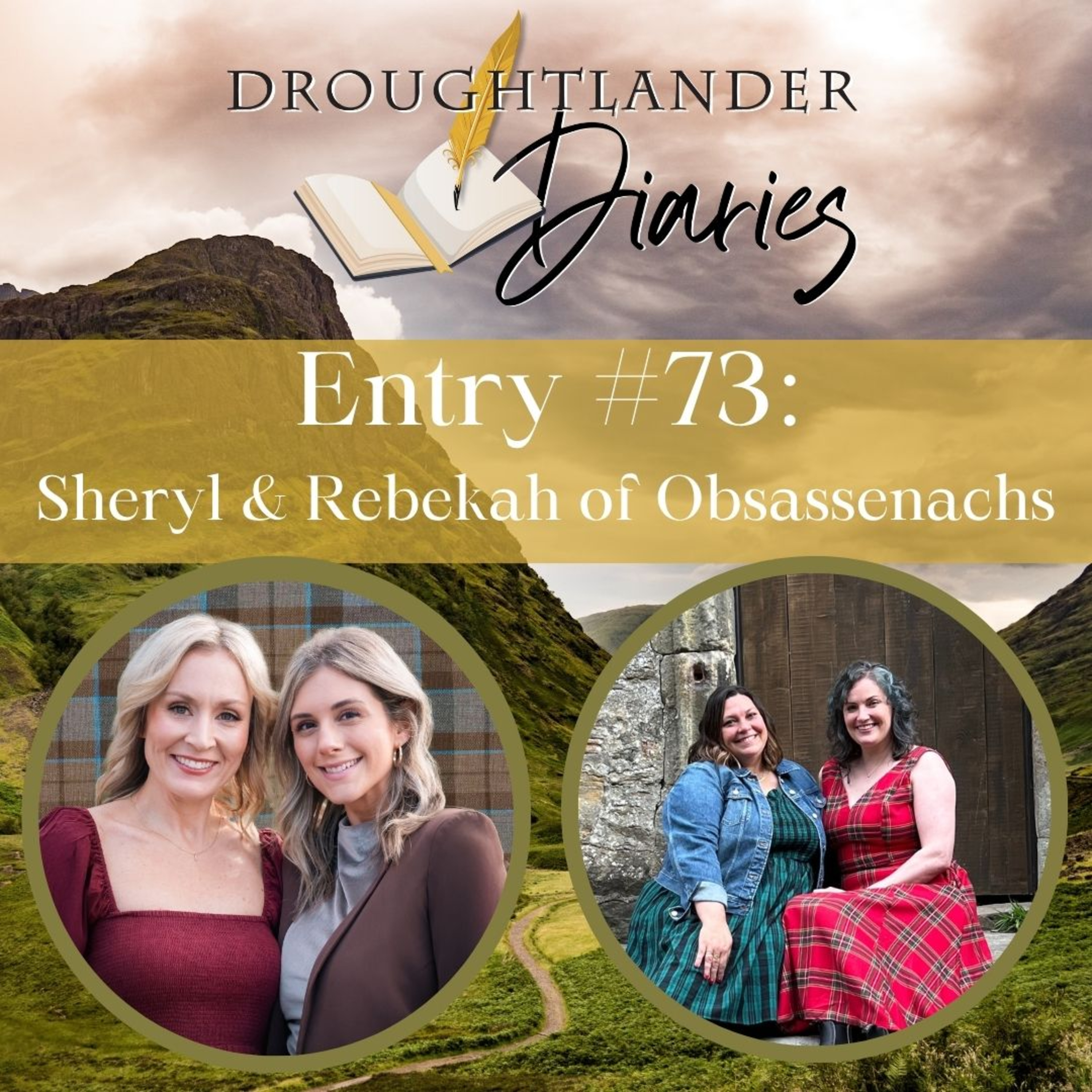 Entry #73: Sheryl & Rebekah - Obsassenachs Outlander Group