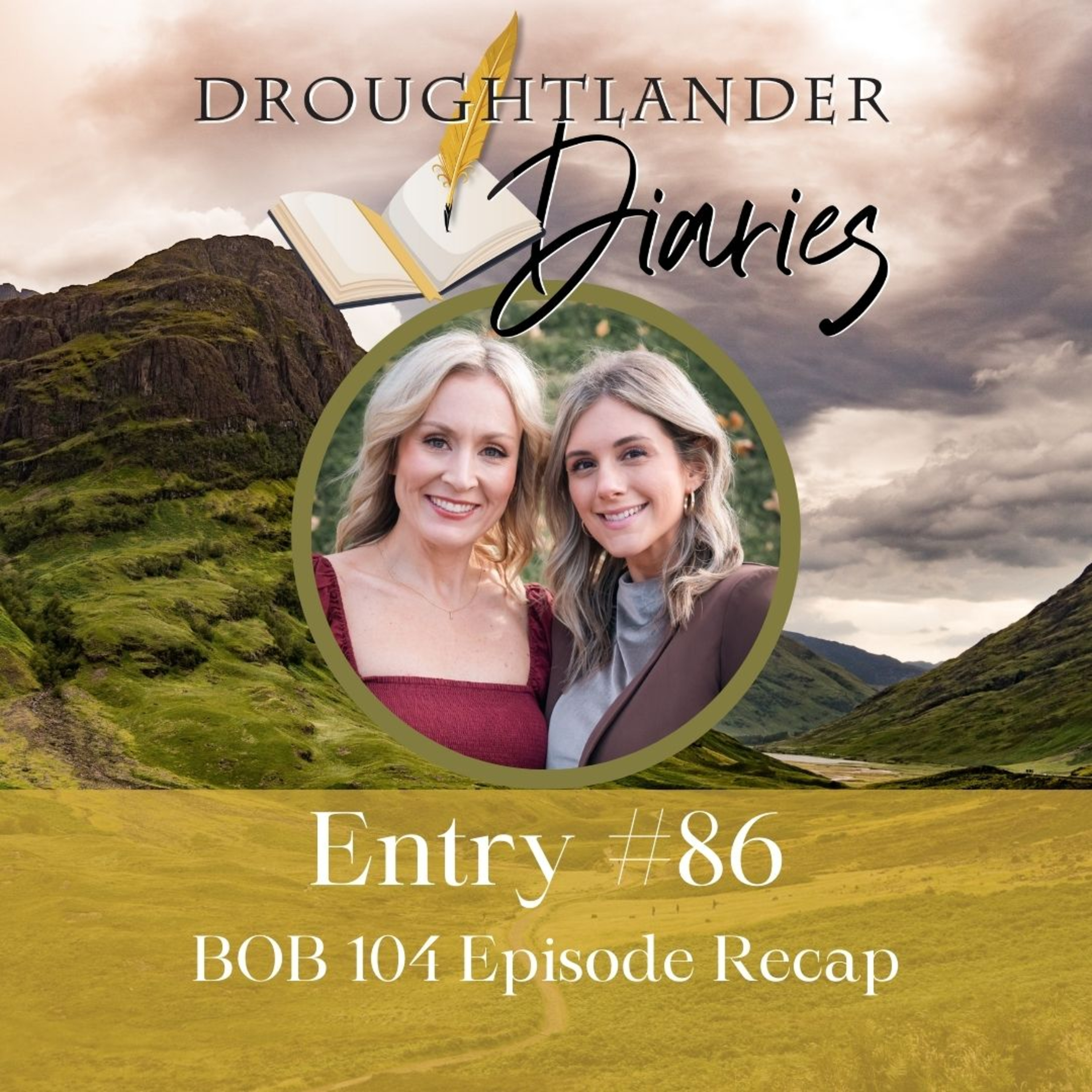 Entry #86: BOB 104 Episode Recap