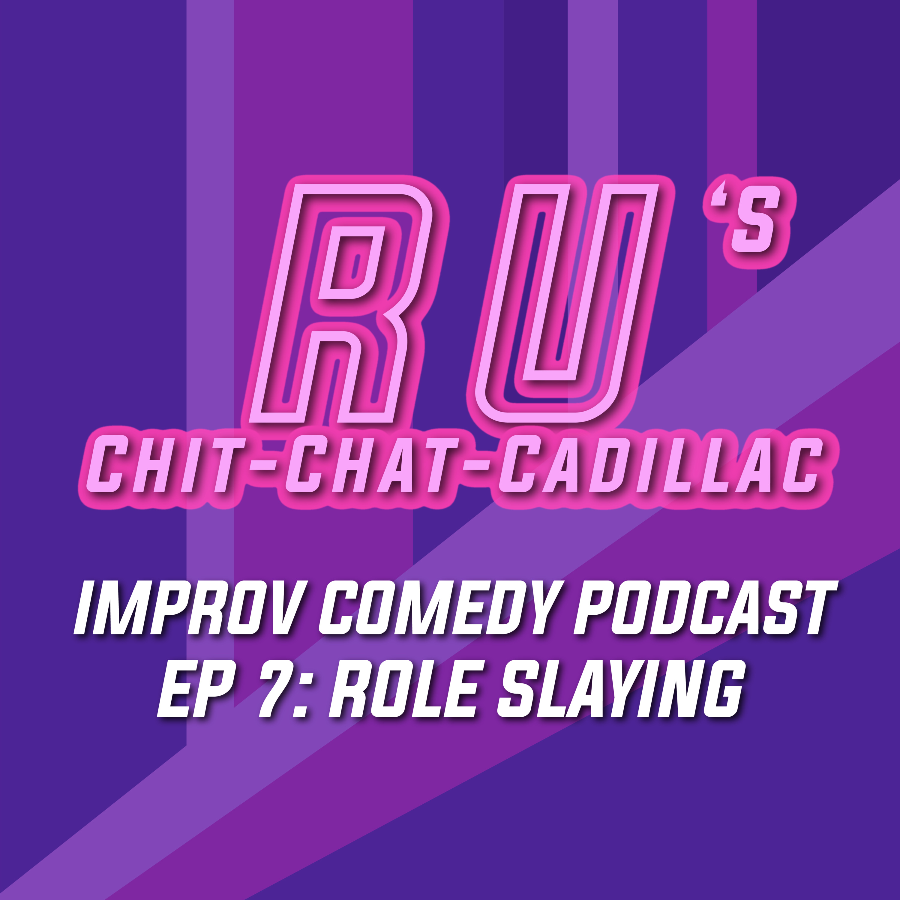 Ru\'s Chit-Chat-Cadillac: improv comedy podcast