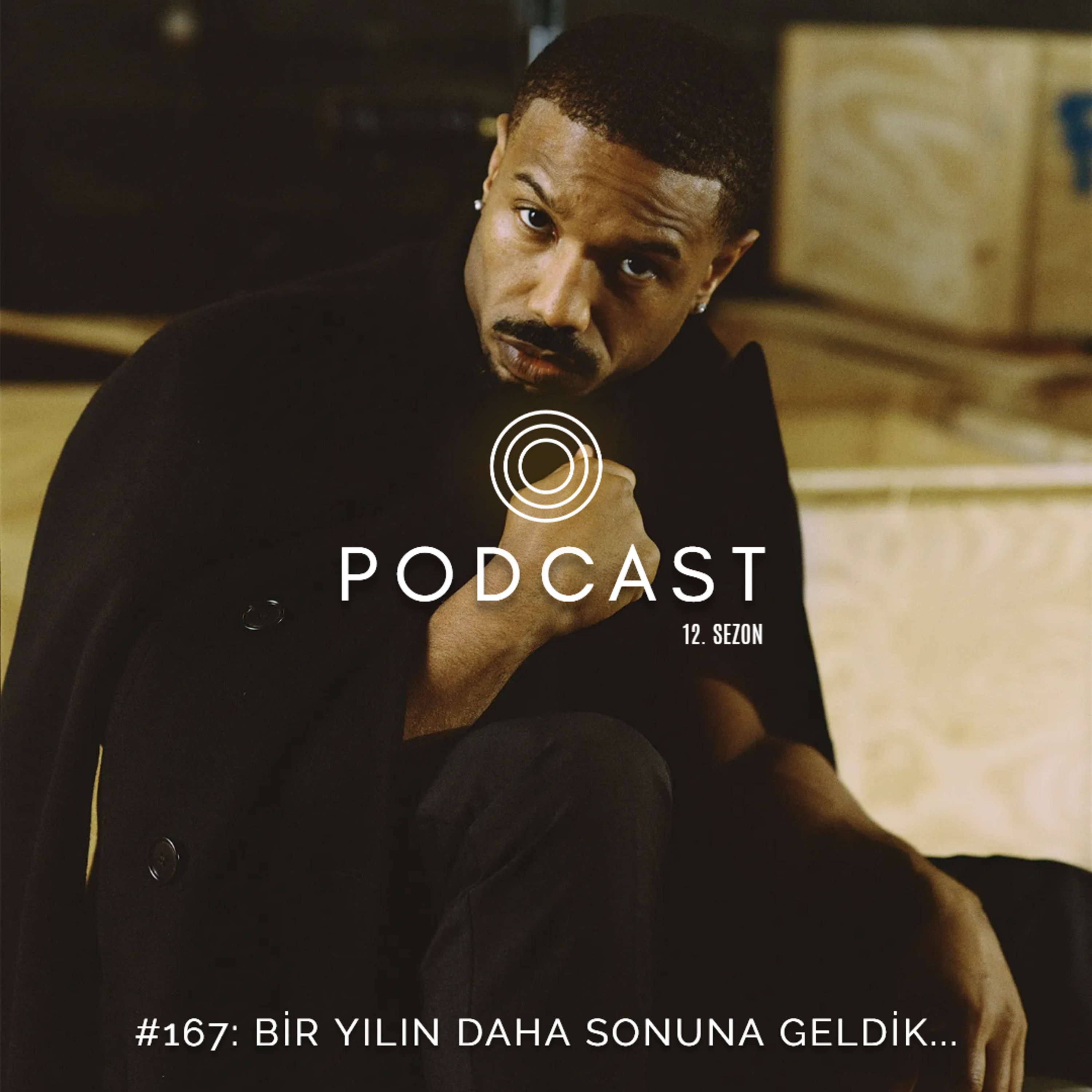 #167: Bir Yılın Daha Sonuna Geldik... episode artwork