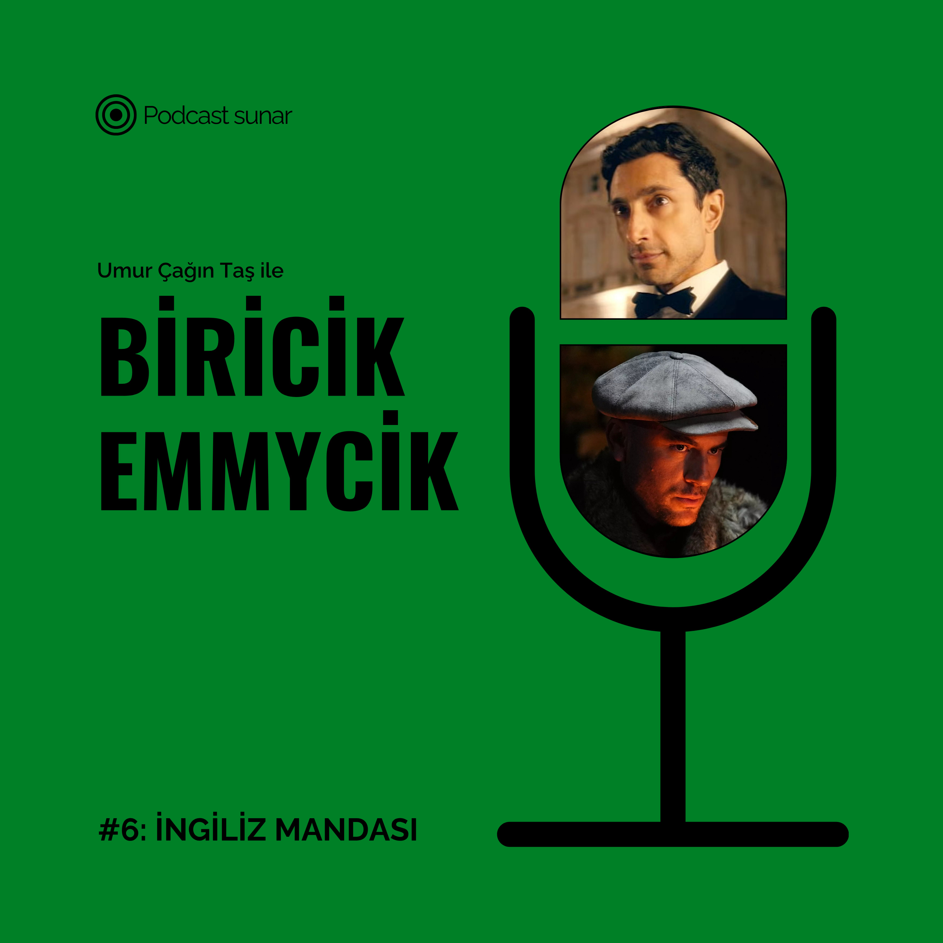 Biricik Emmycik #6: İngiliz Mandası episode artwork