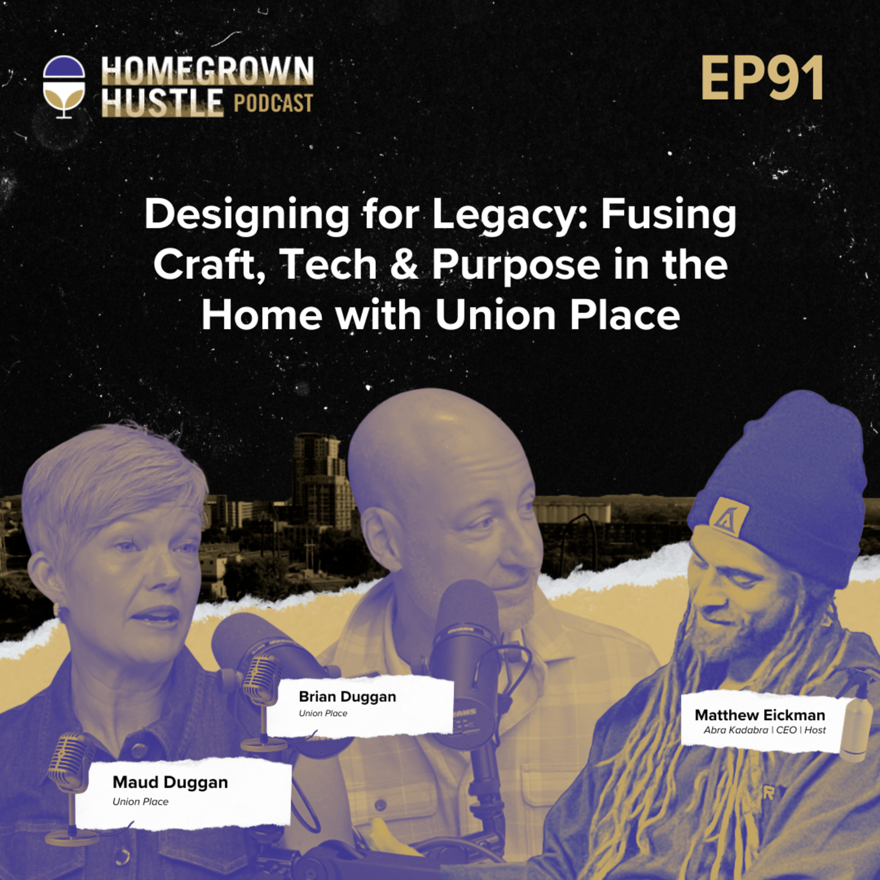 Designing for Legacy: Fusing Craft, Tech & Purpose in the Home with Union Place episode artwork