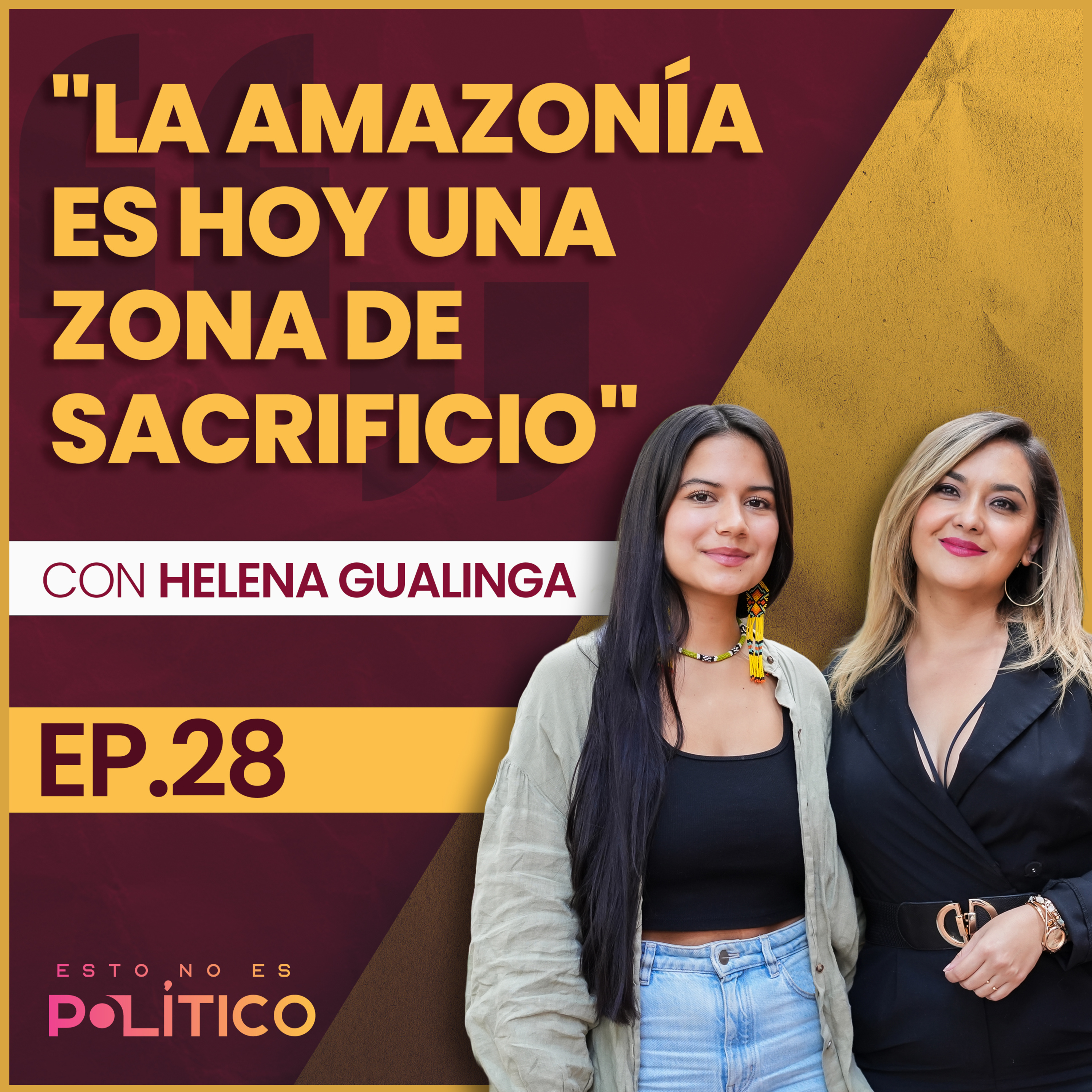 #28 | "La Amazonía es hoy una zona de sacrificio" Ft. Helena Gualinga  episode artwork