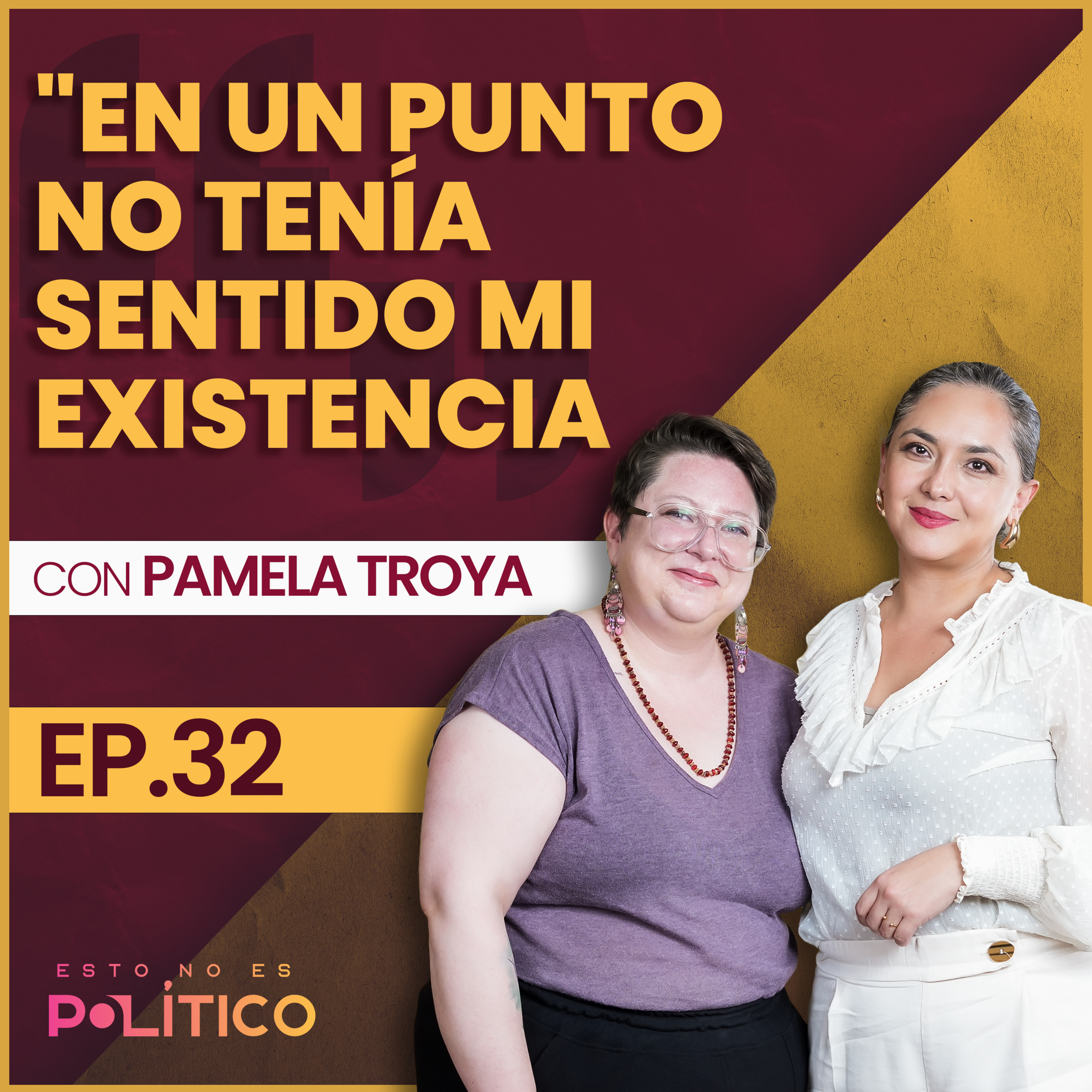 #32 | "En un punto no tenía sentido mi existencia" Ft. Pamela Troya episode artwork
