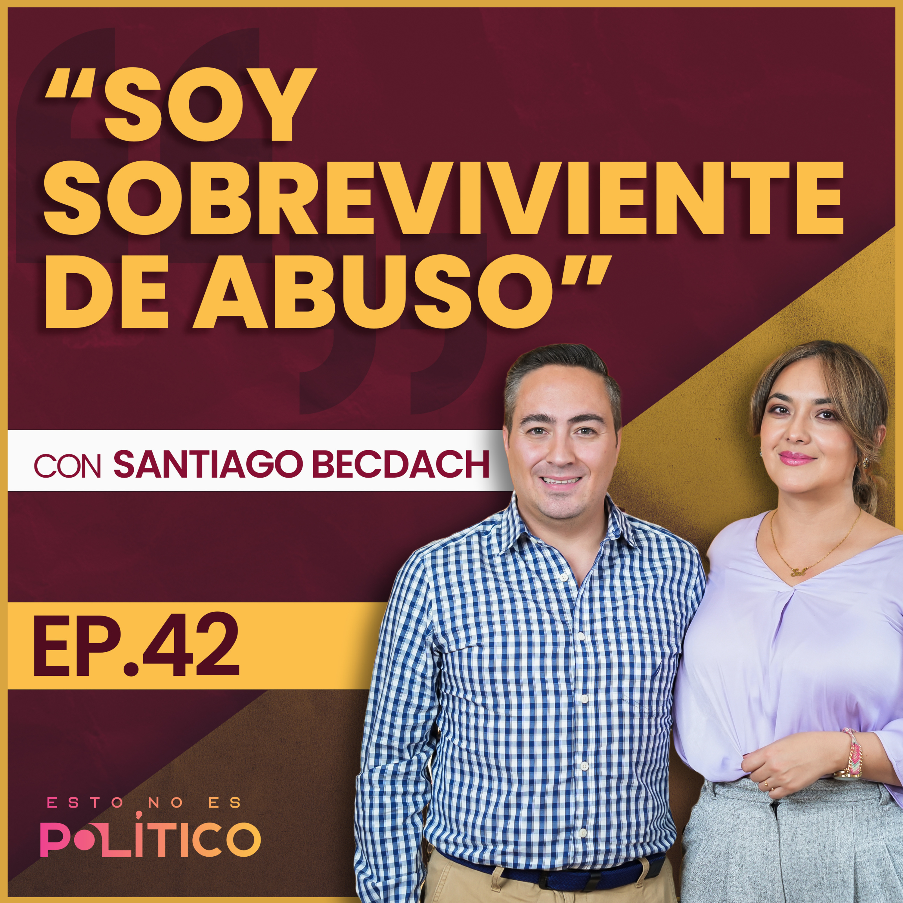 #42 | "Soy sobreviviente de abuso" Ft. Santiago Becdach episode artwork