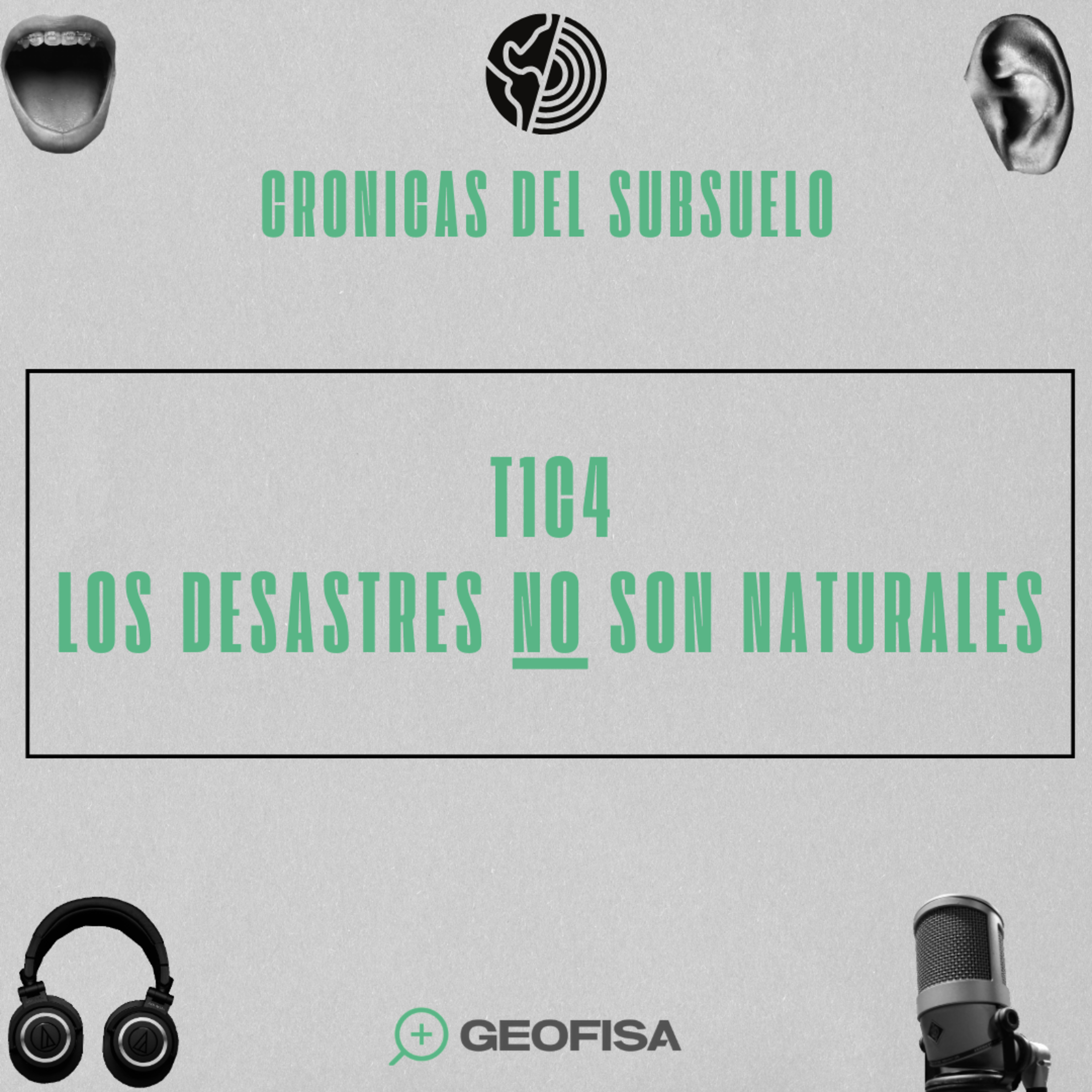 T1 C4 CDS: Los desastres NO son naturales episode artwork