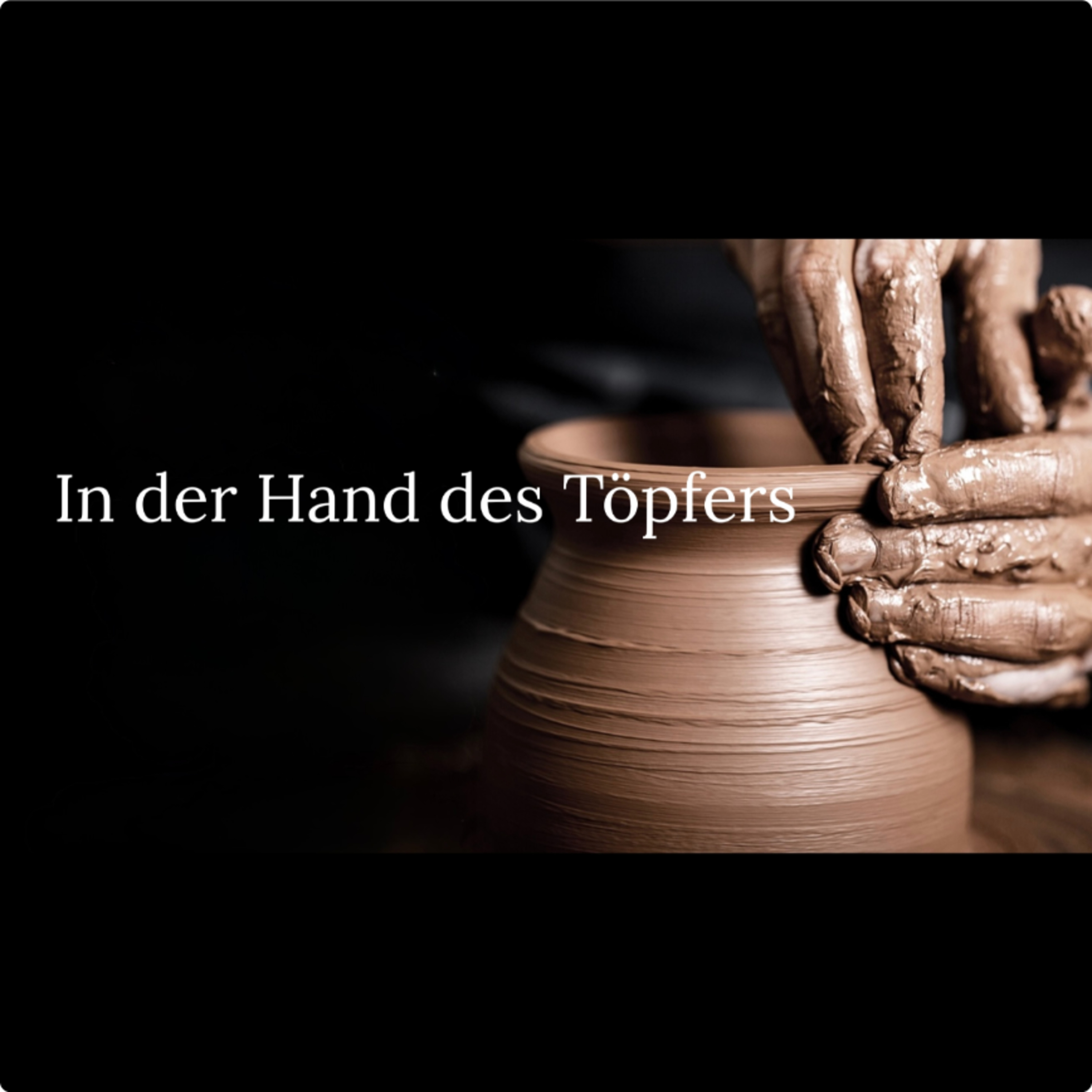 In der Hand des Töpfers | Melanie Wassermann episode artwork