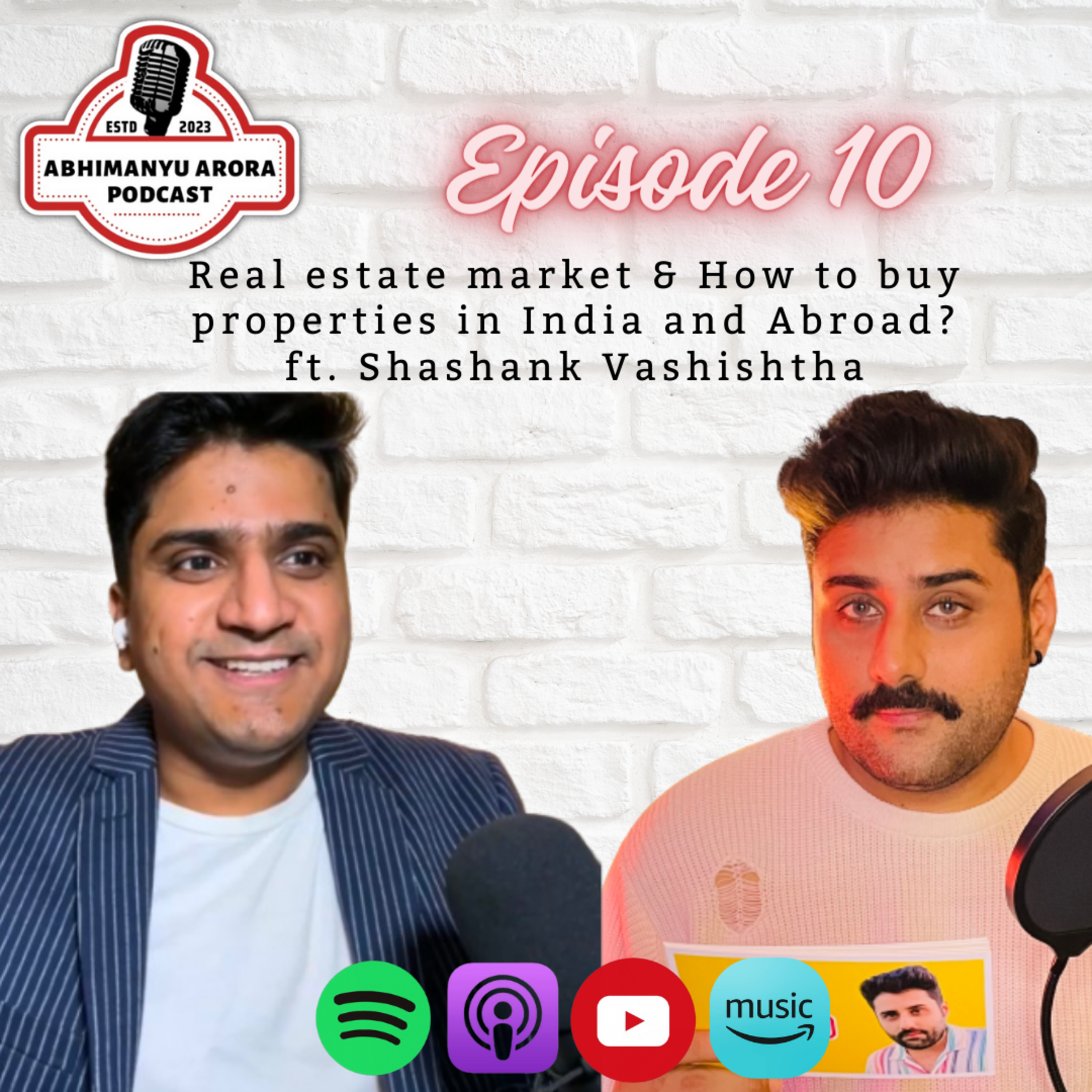 Episode 10 - Real estate market & How to buy properties in India and Abroad? - ft. Shashank Vashishtha episode artwork