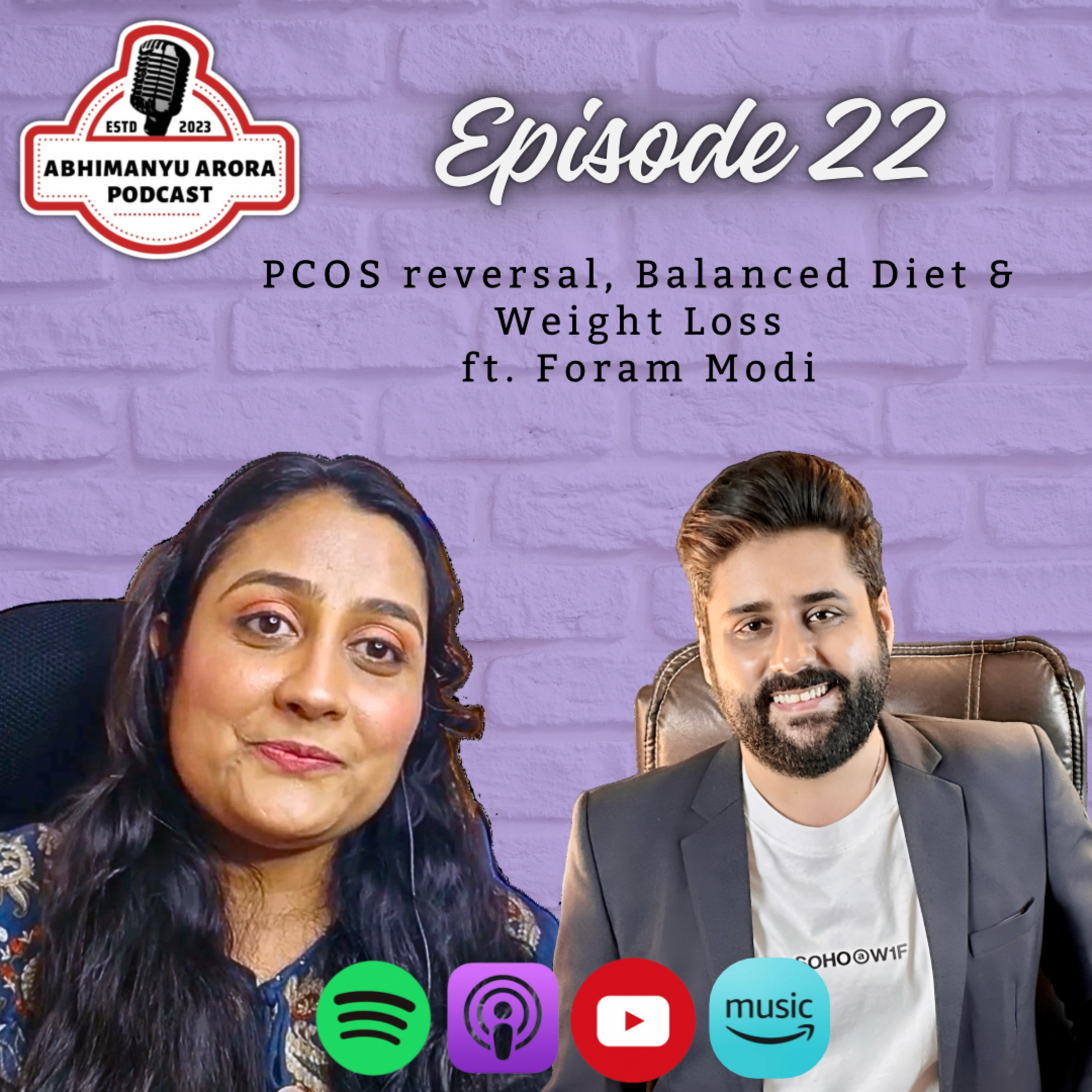 Episode 22 - PCOS reversal, Balanced diet and Weight Loss - Ft. Foram Modi episode artwork
