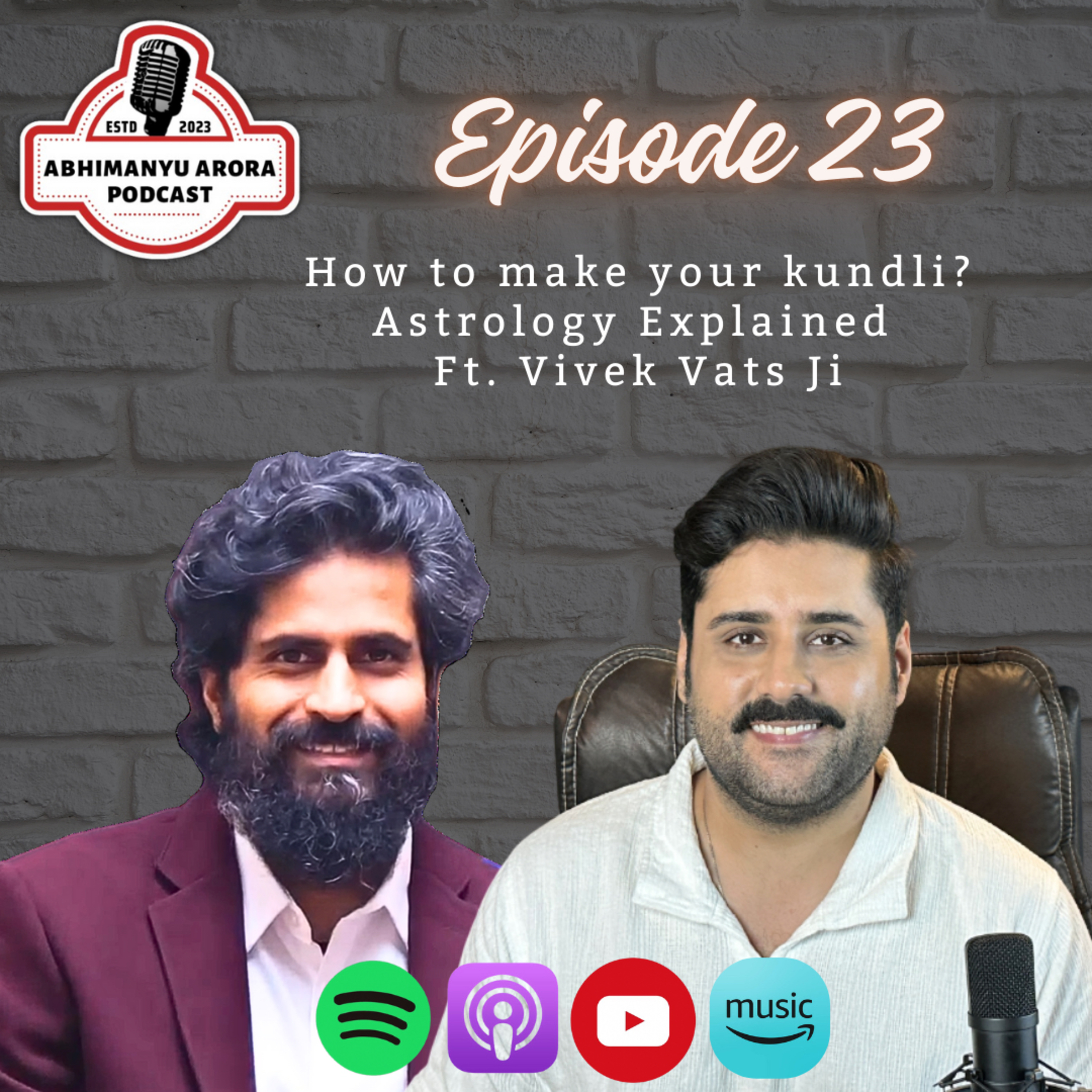 Episode 23 - How to make your KUNDLI? Astrology explained - Ft. Vivek Vats Ji episode artwork