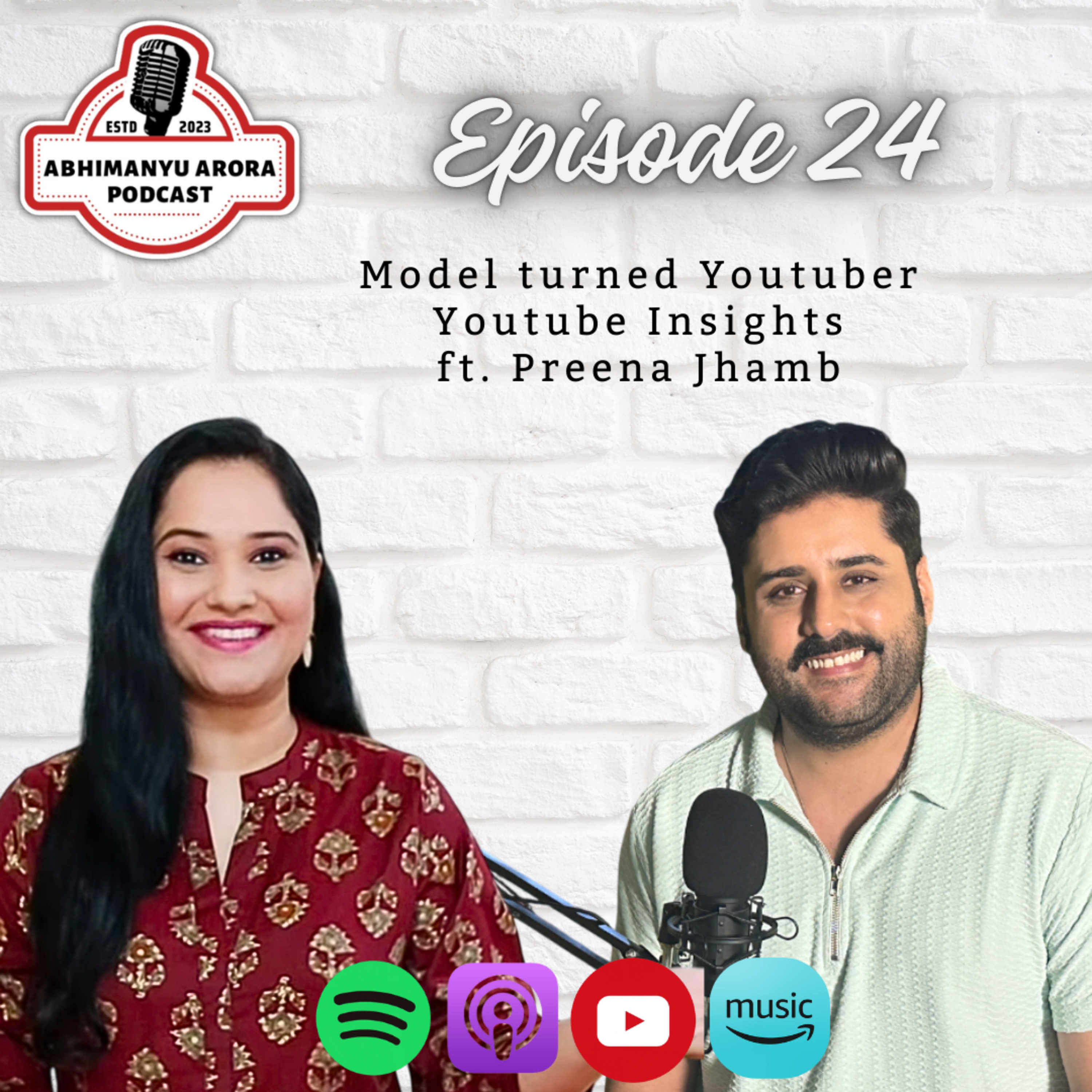 Episode 24 - Modeling to Youtube | Insights | Kurti Haul - Ft. Preena Jhamb episode artwork