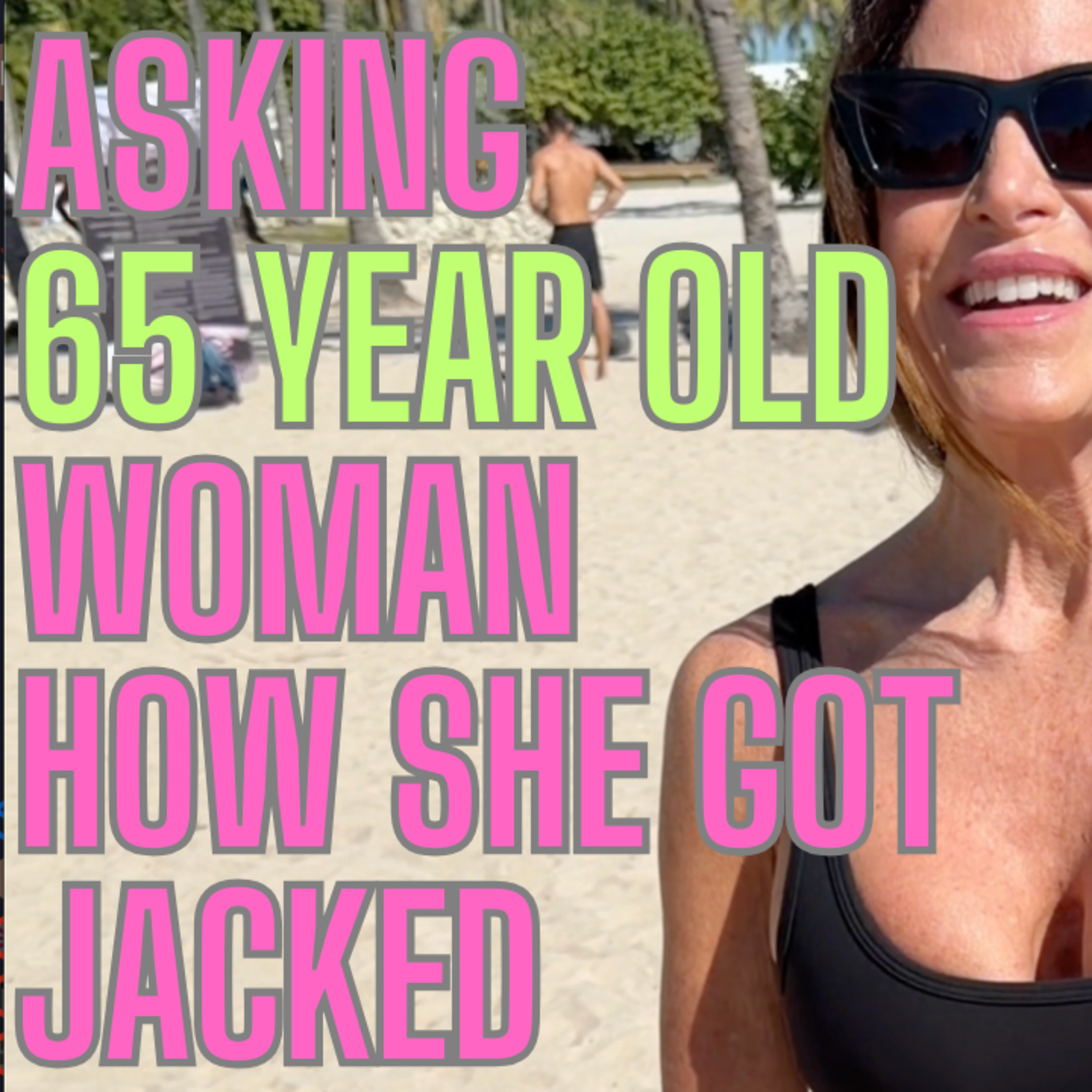 Asking ripped 65 year old woman how she got so fit.  episode artwork