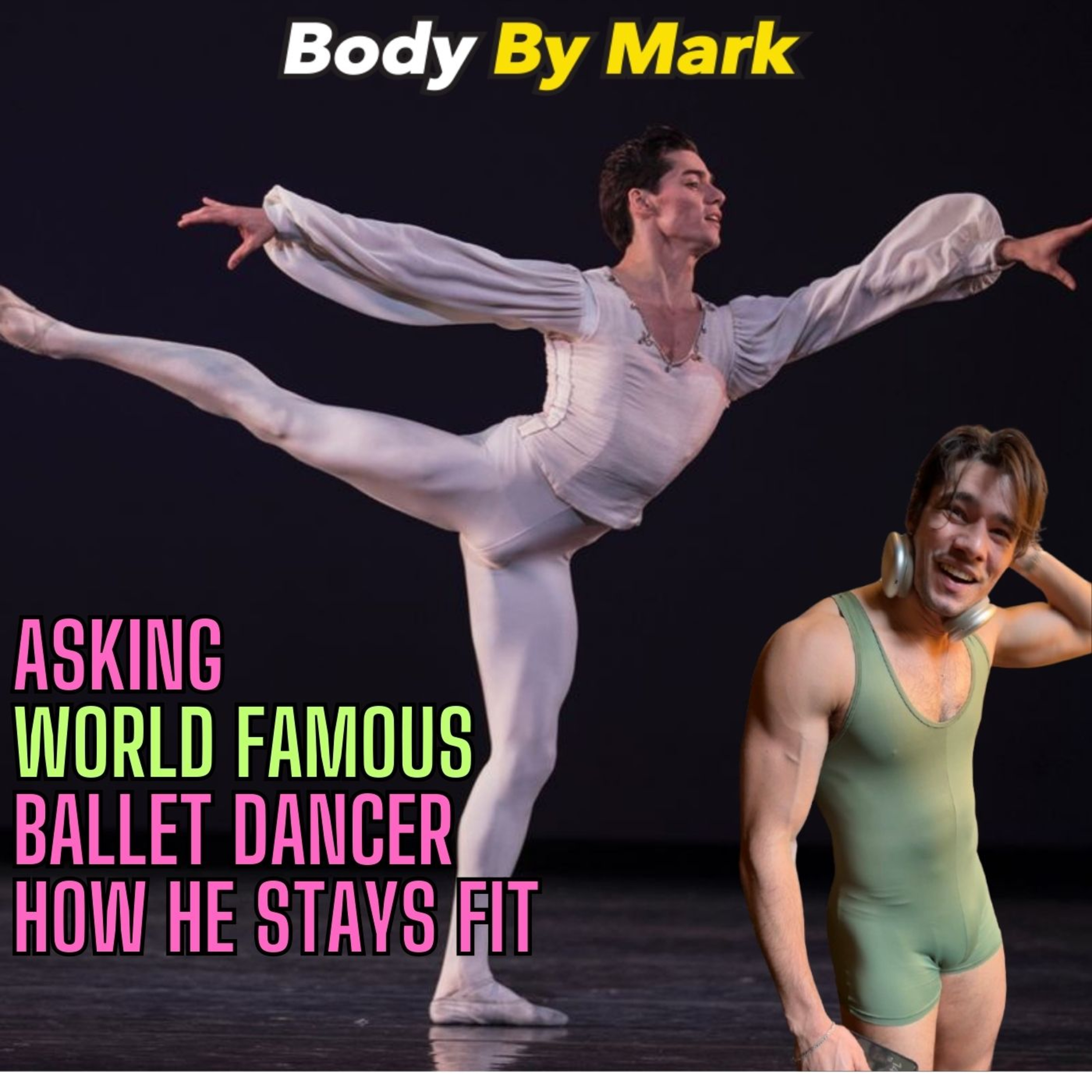 Asking ballet dancer how he got jacked.  episode artwork