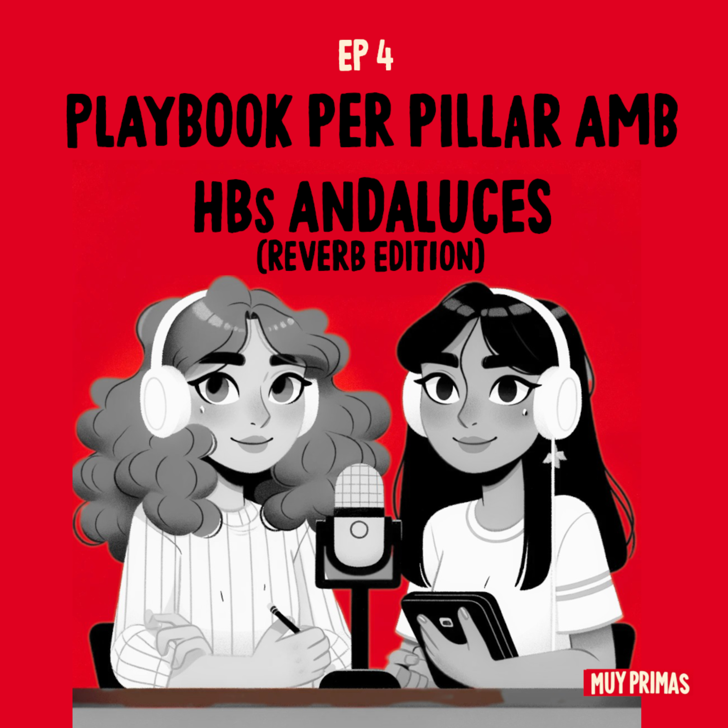 MP 4 - Playbook per pillar amb HBs Andaluces (reverb version) episode artwork