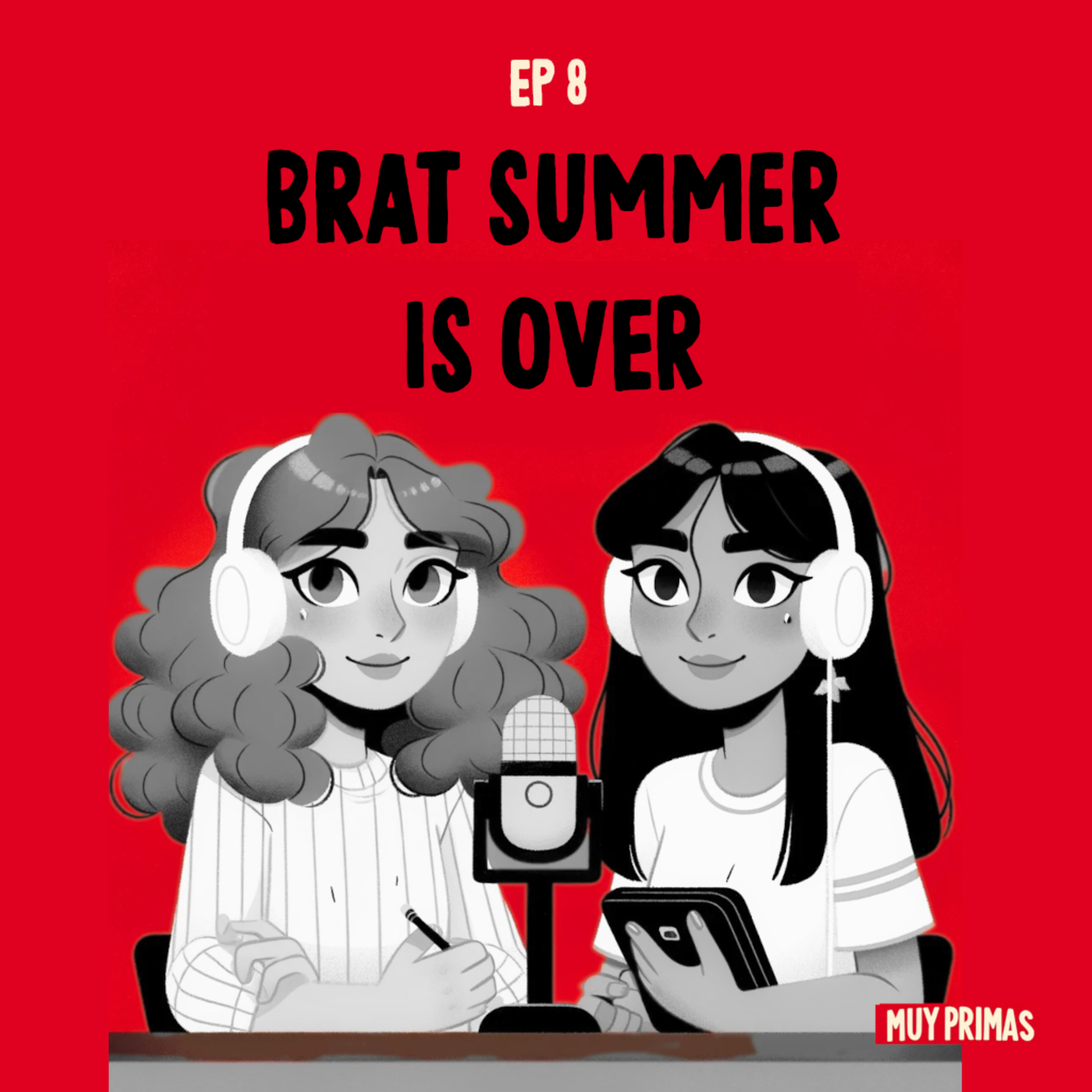 MP 8 - Brat Summer Is Over 💔 episode artwork