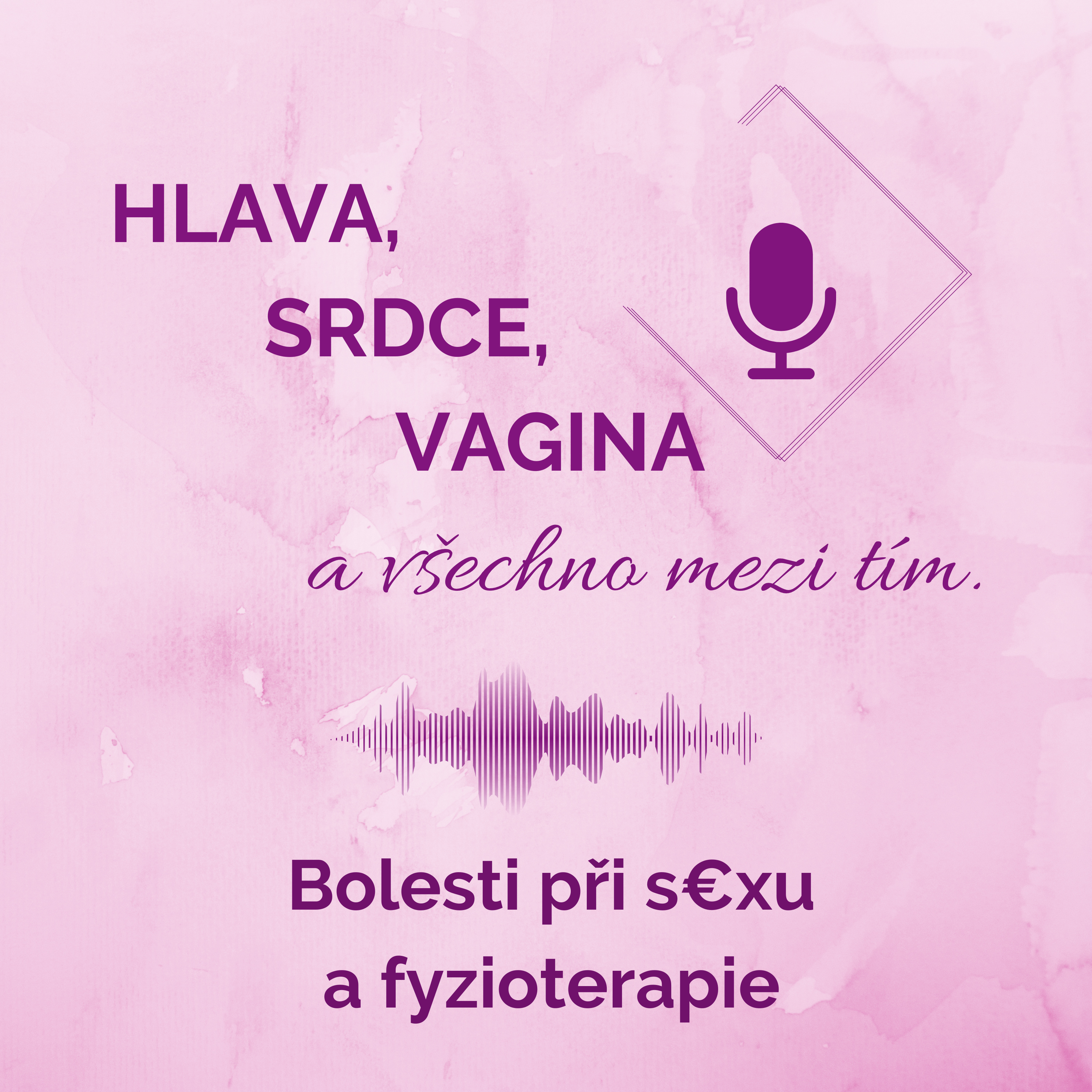 HLAVA, SRDCE, VAGINA a všechno mezi tím