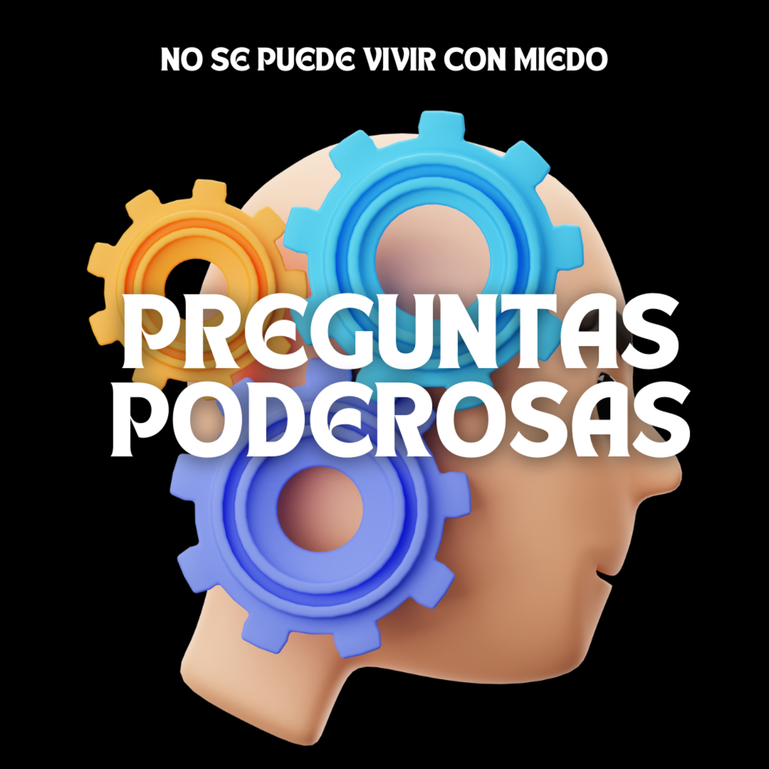 No se puede vivir con miedo