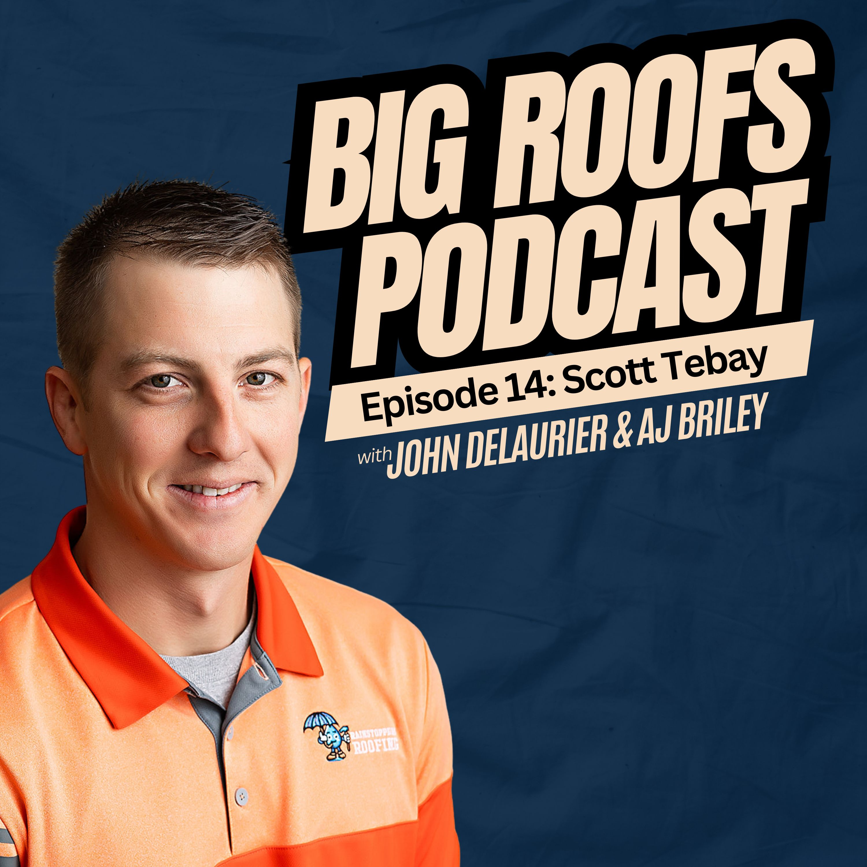 Big Roofs Podcast
