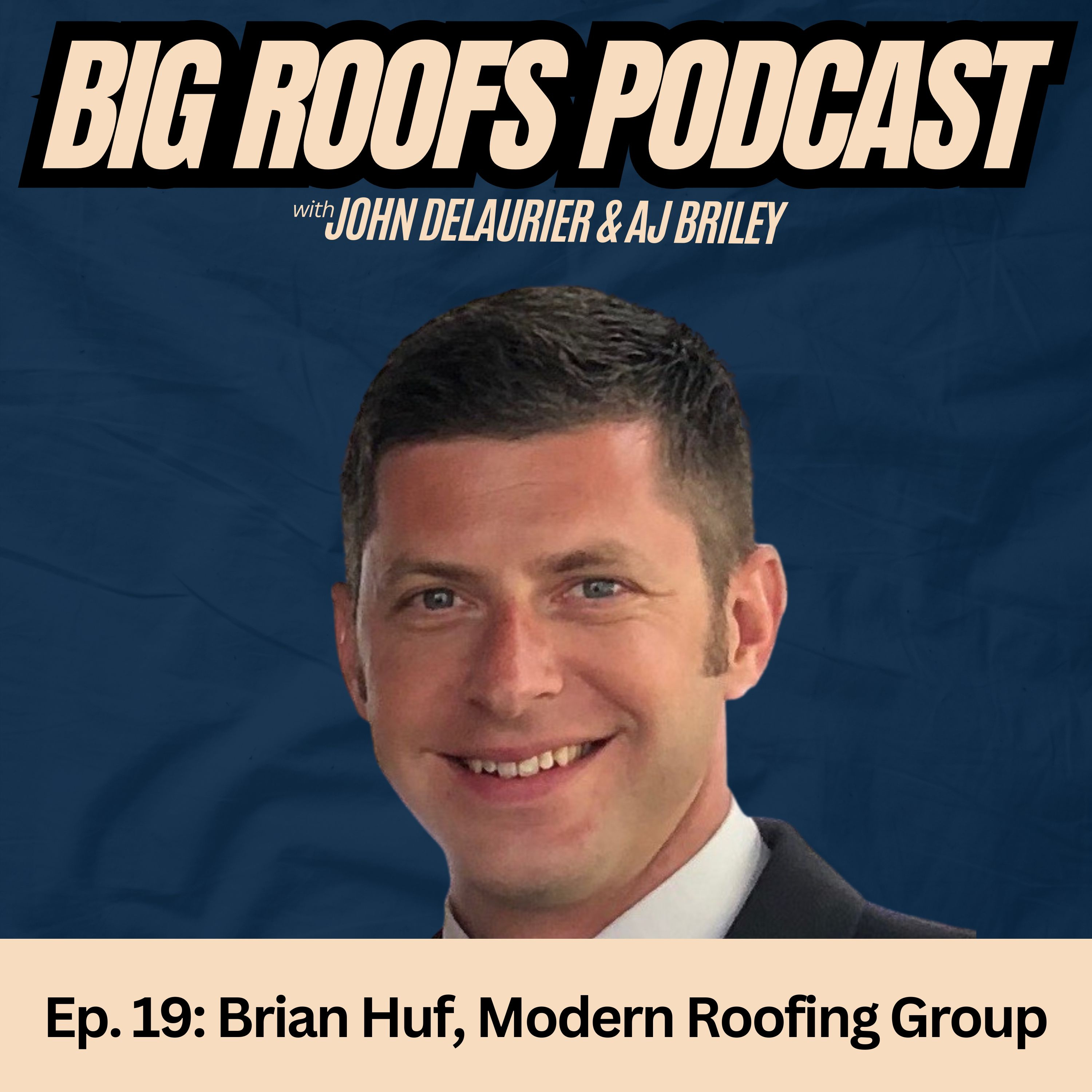Big Roofs Podcast