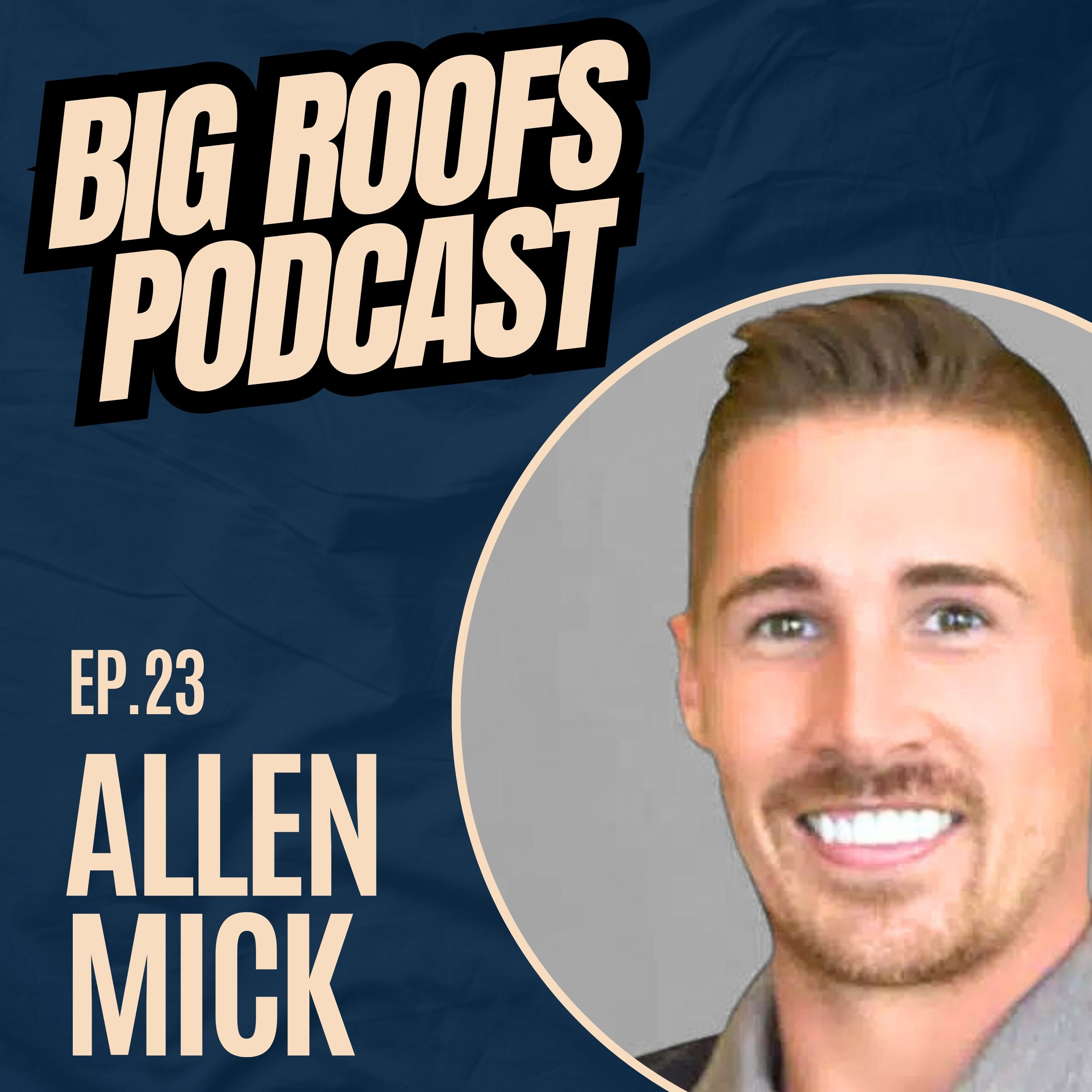 Big Roofs Podcast